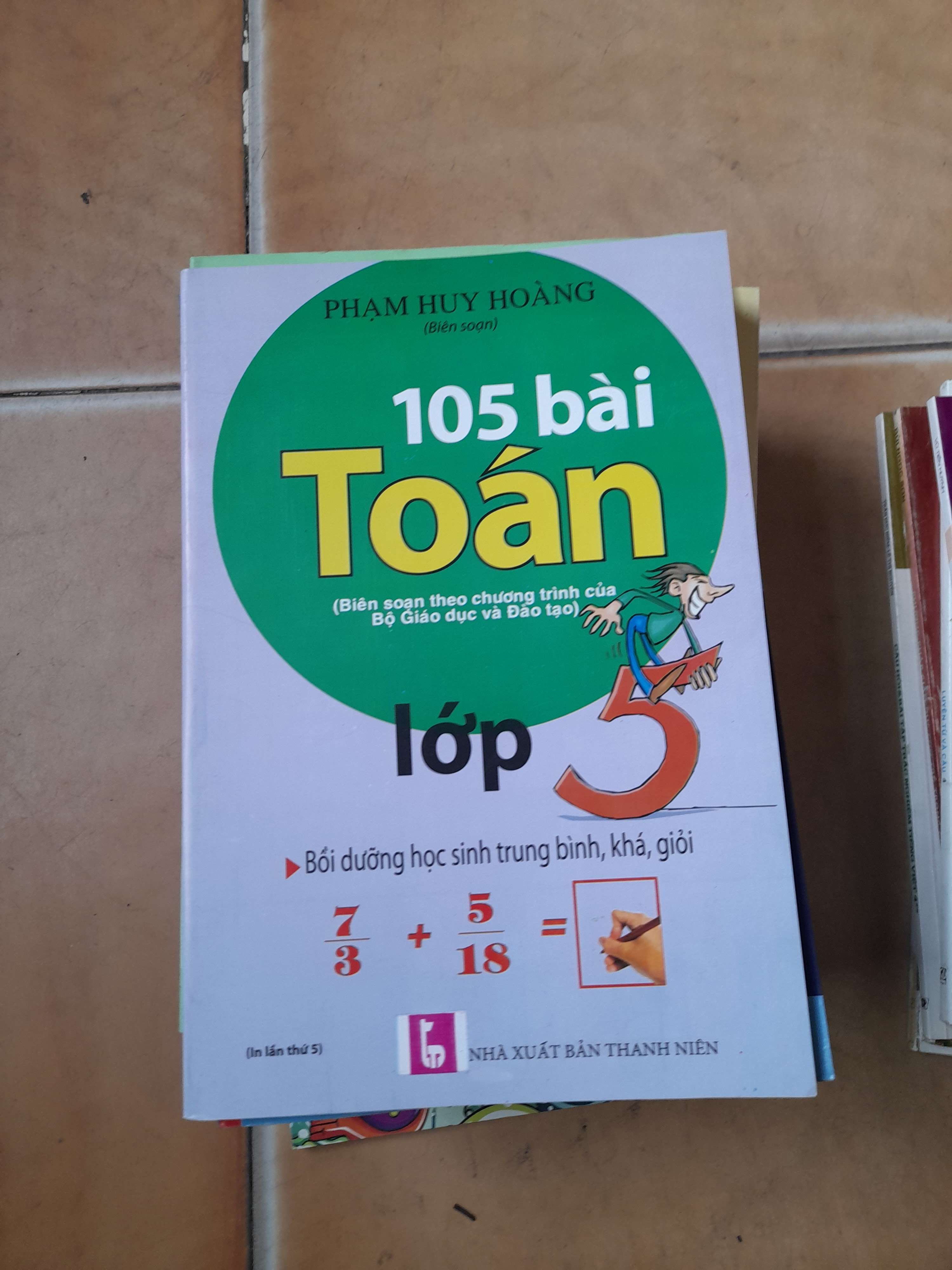 105 Bài Toán Lớp 5 - Phạm Huy Hoàng 2016 (Tham khảo - luyện thi) VAVO1304-AK3ST1