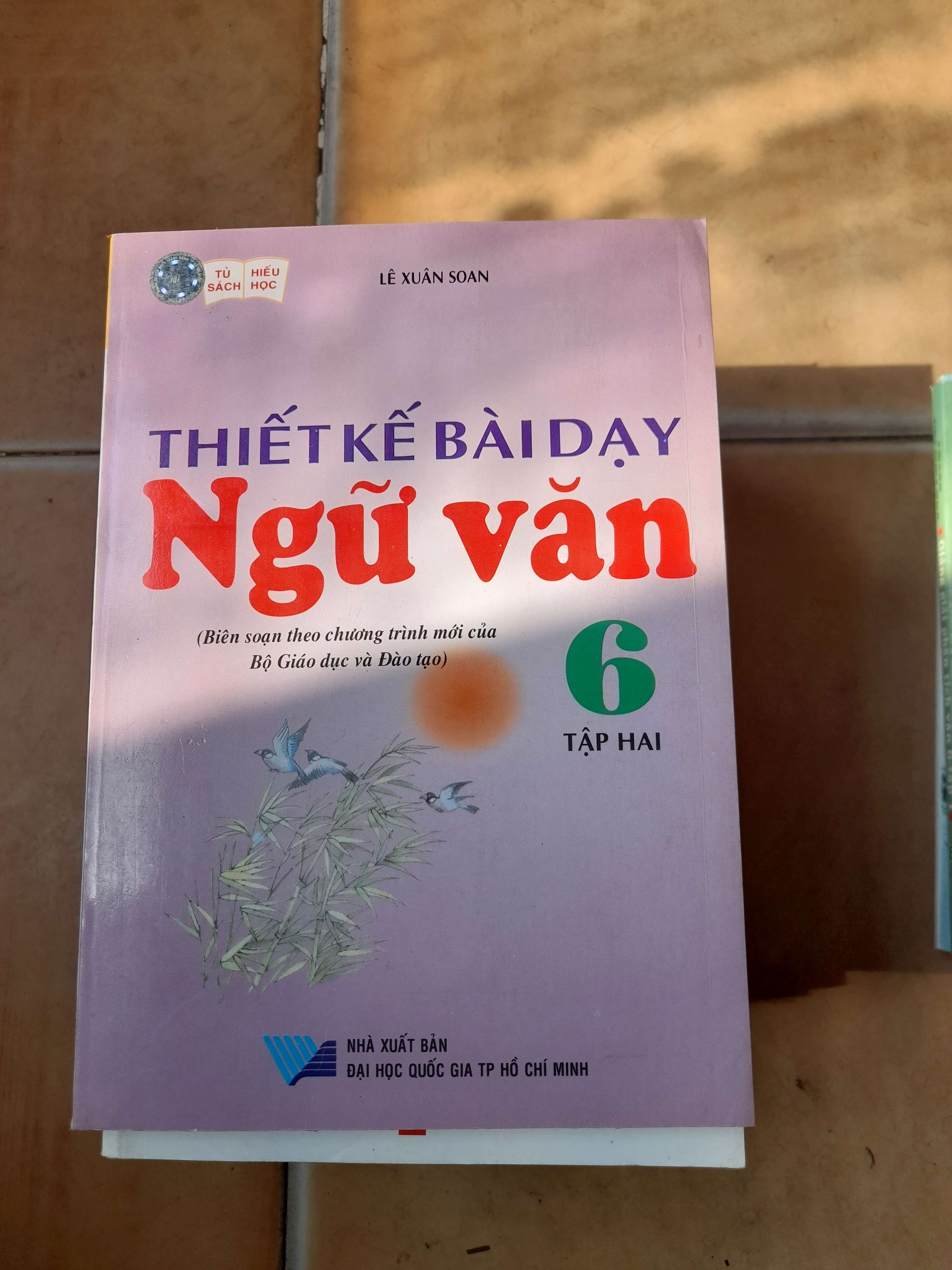 Thiết Kế Bài Dạy Ngữ Văn 6 (Tập 2) - Lê Xuân Soạn 2005 (Tham khảo - luyện thi) VAVO1304-AK3T3