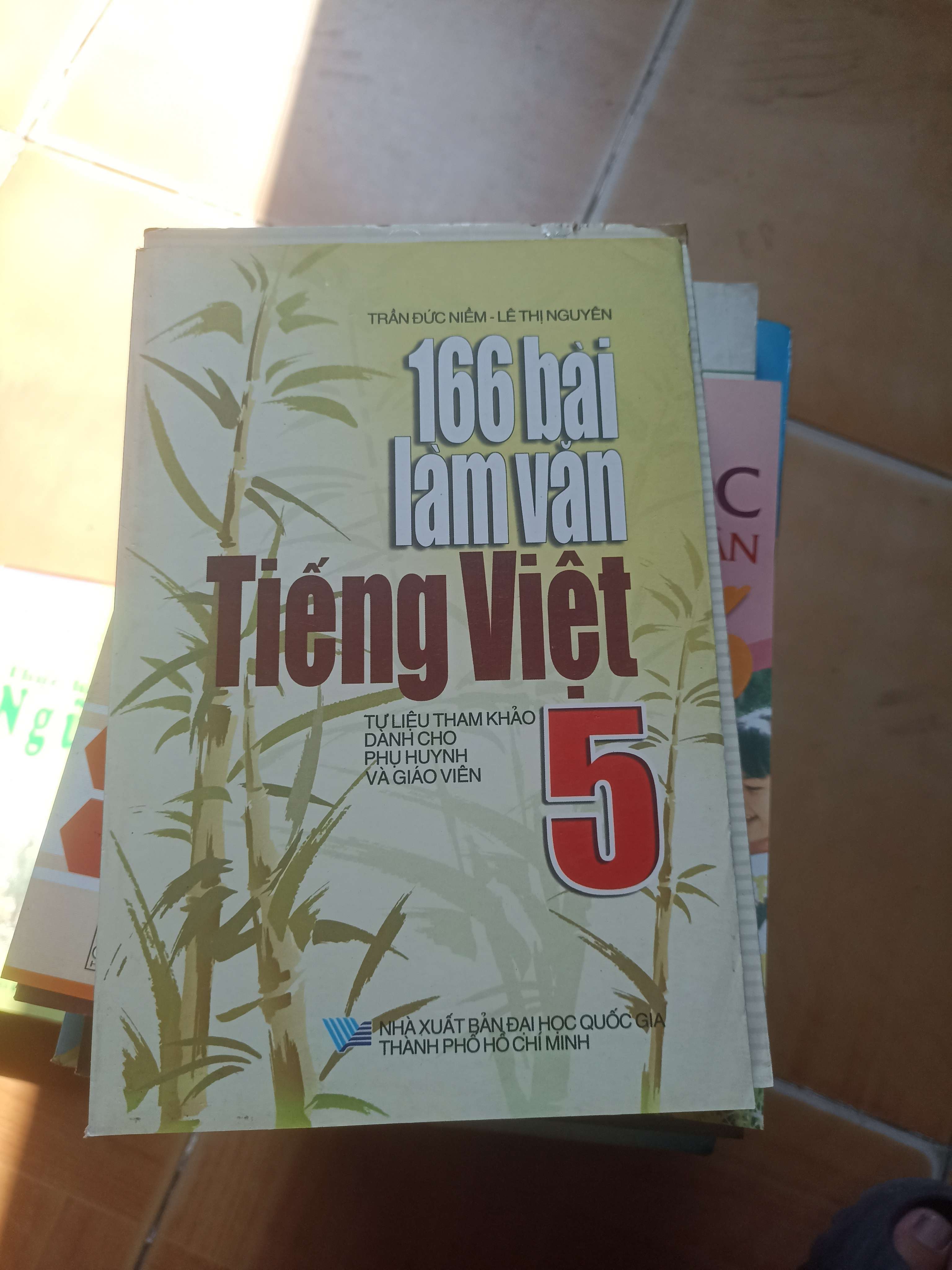 166 Bài Làm Văn Tiếng Việt 5 – Trần Đức Niềm, Lê Thị Nguyên 2008 (Tham khảo - luyện thi) VAVO1304-AK3ST2