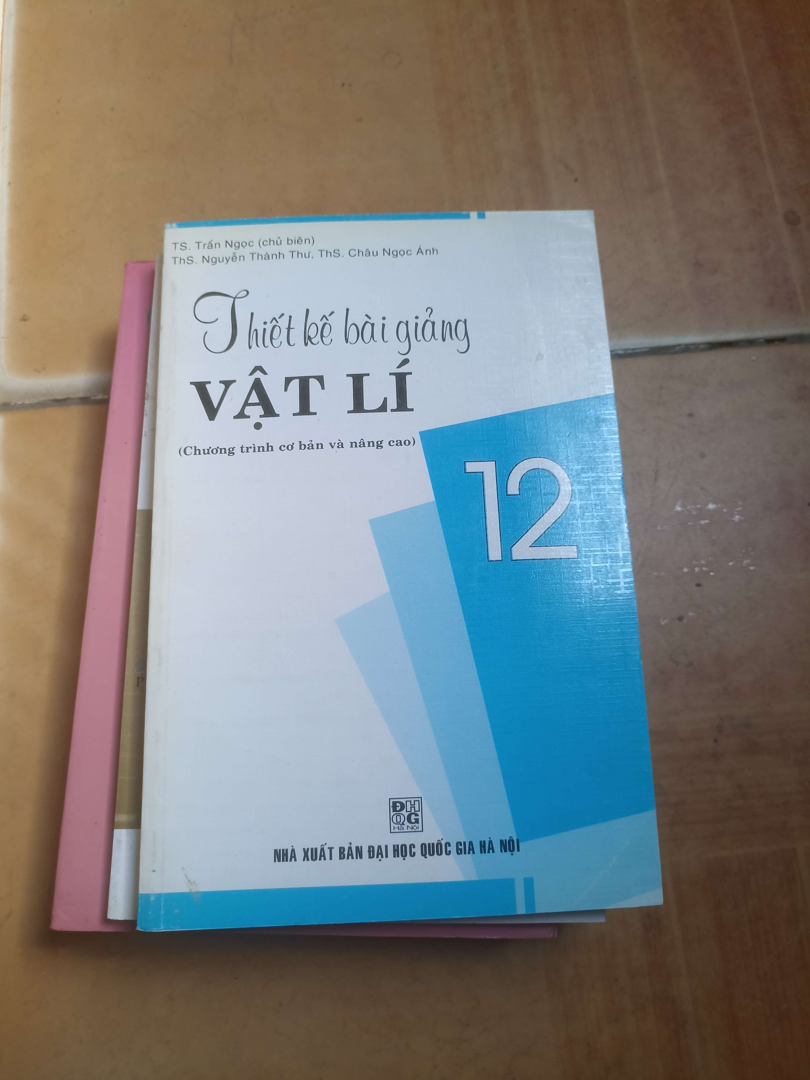 Thiết Kế Bài Giảng Vật Lí 12 – Trần Ngọc, Nguyễn Thành Thư, Châu Ngọc Ánh 2008 (Tham khảo - luyện thi) VAVO1304-AK3ST2