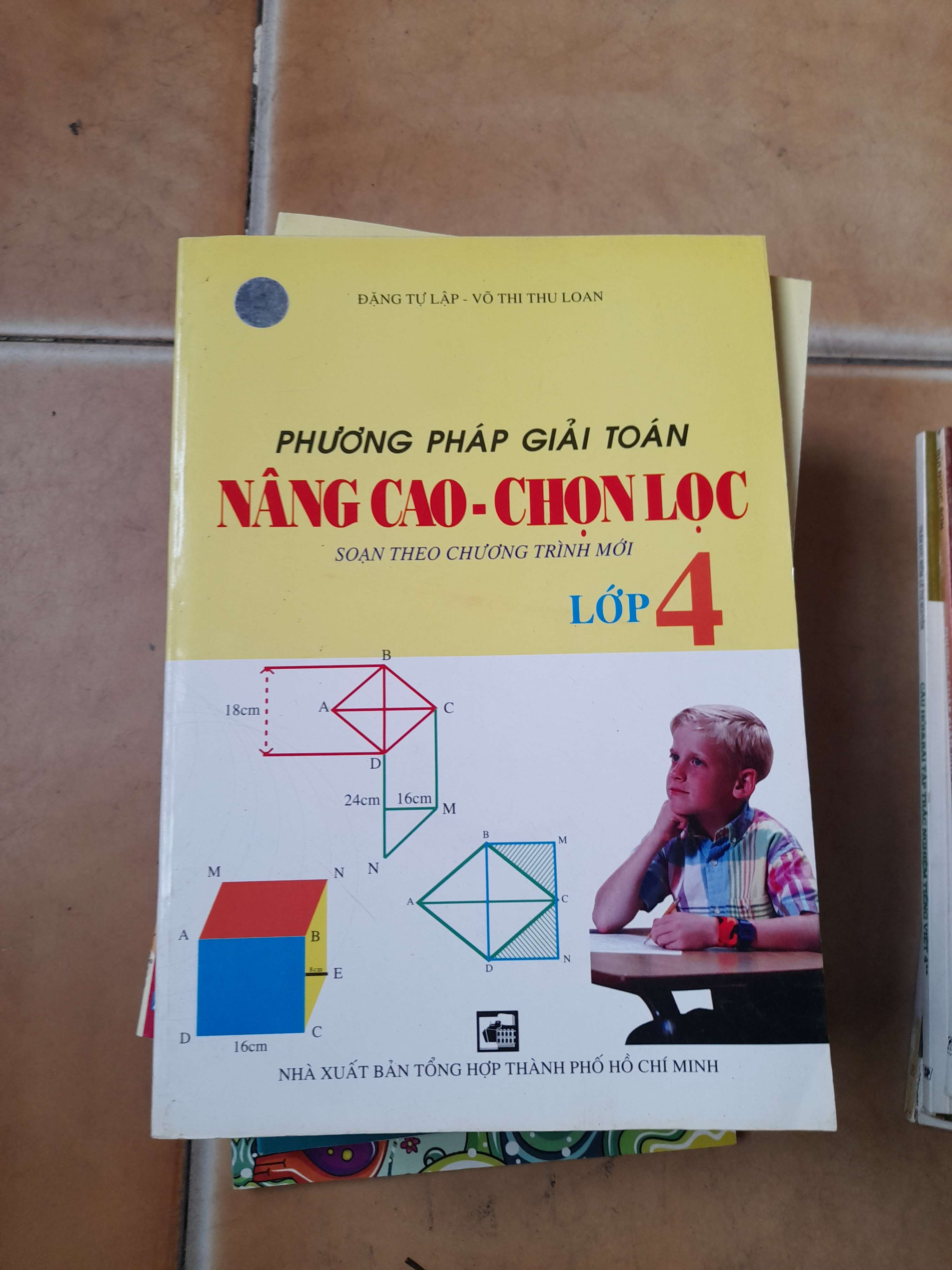 Phương Pháp Giải Toán Nâng Cao Chọn Lọc Lớp 4 - Đặng Tự Lập, Vũ Thị Thu Loan 2006 (Tham khảo - luyện thi) VAVO1304-AK3ST1
