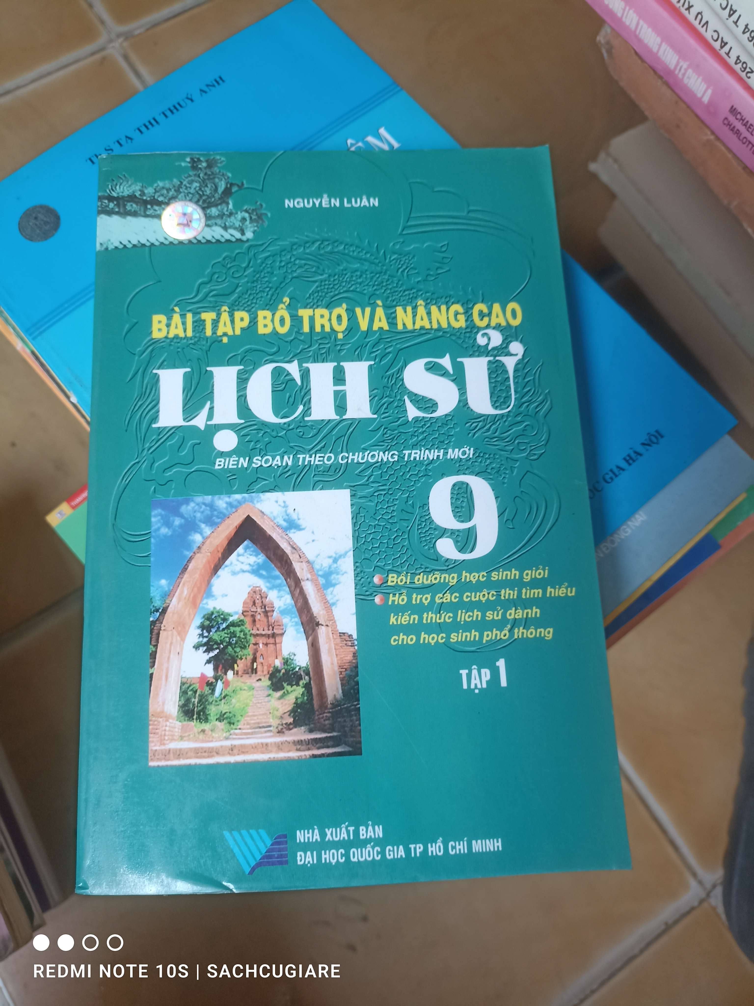 Bài Tập Bổ Trợ Và Nâng Cao Lịch Sử 9 (Tập 1, Biên Soạn Theo Chương Trình Mới) - Nguyễn Luân 2006 (Tham khảo - luyện thi) VAVO1304-AK3T3