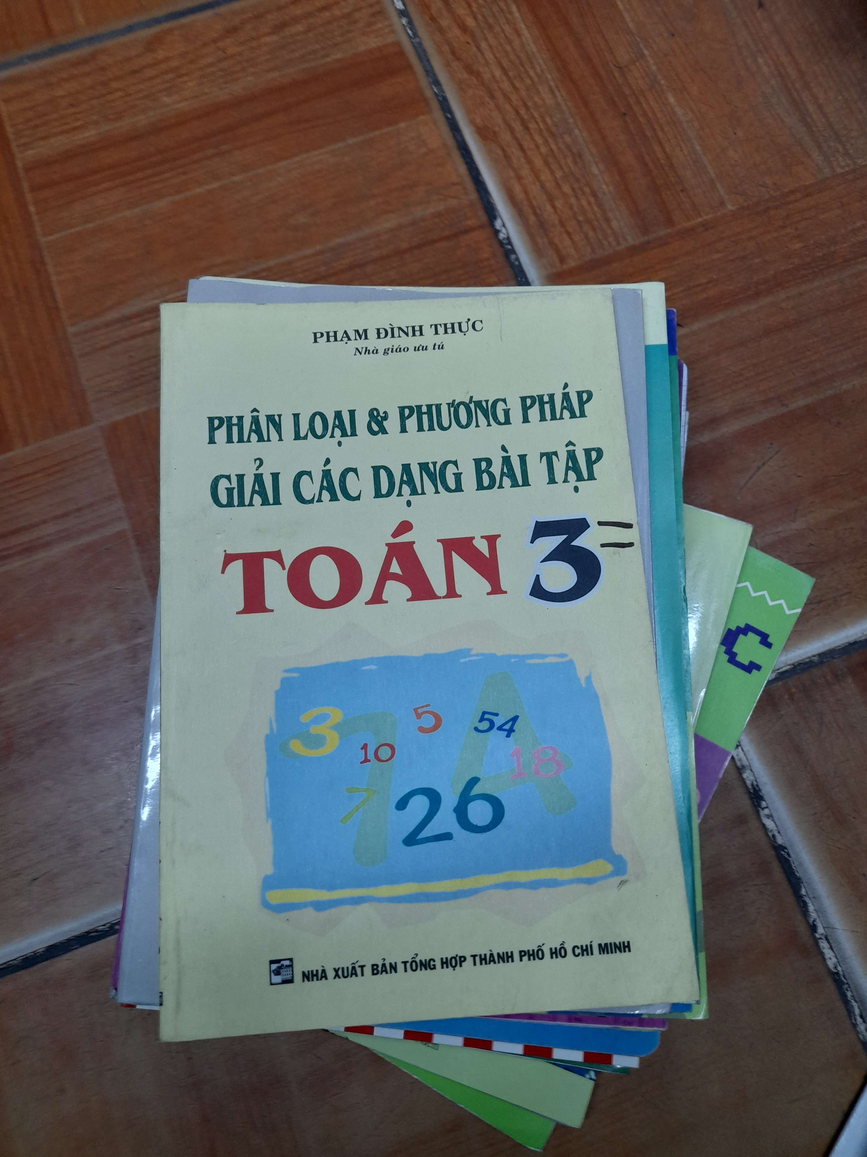 Phân Loại & Phương Pháp Giải Các Dạng Bài Tập Toán 3 - Phạm Đình Thực 2007 (Tham khảo - luyện thi) VAVO1304-AK3ST1