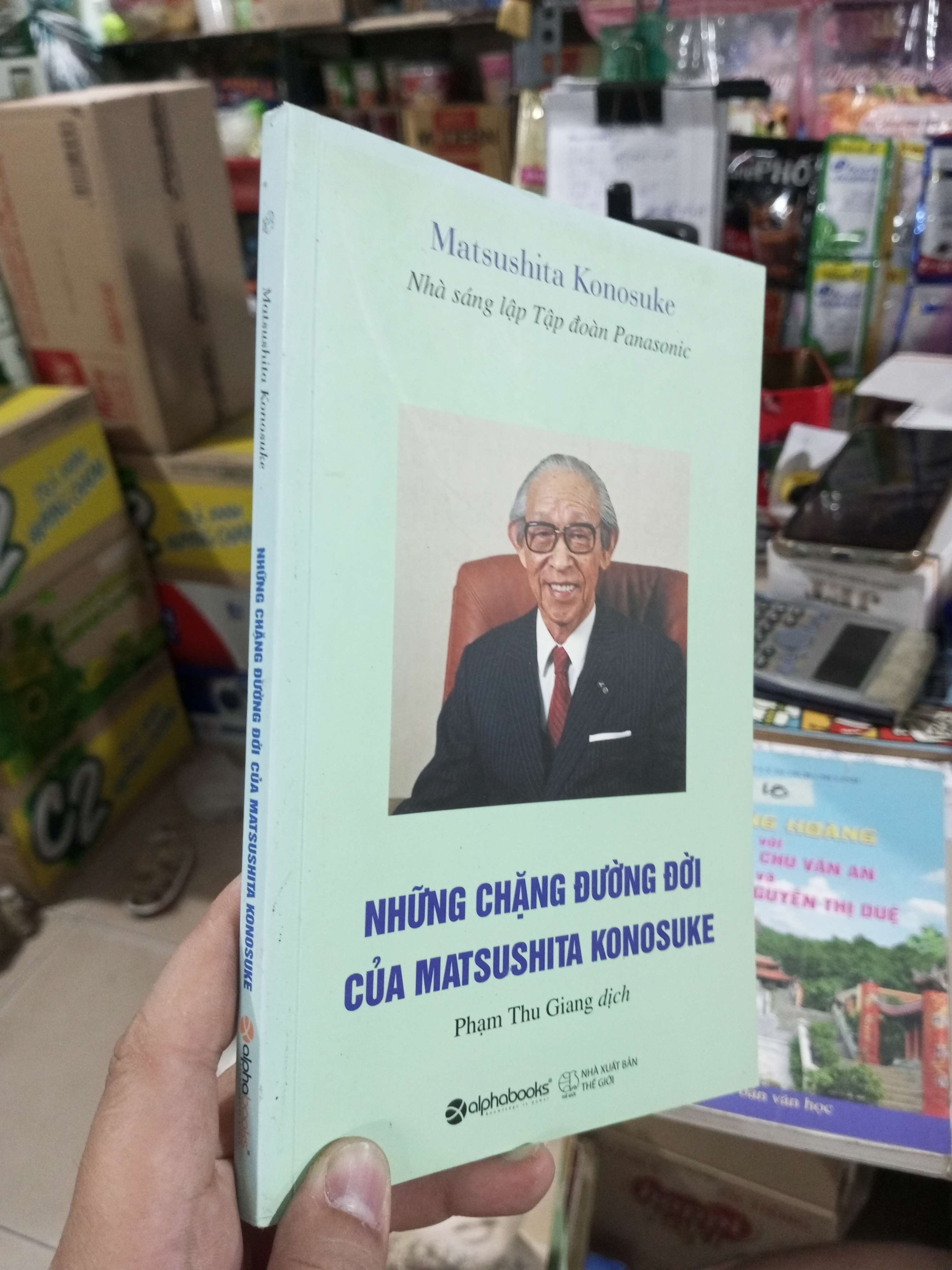 Những Chặng Đường Đời Của Matsushita Konosuke - Matsushita Konosuke 2018 mới 90% (Sách Danh nhân) HCM1304 (NSX)