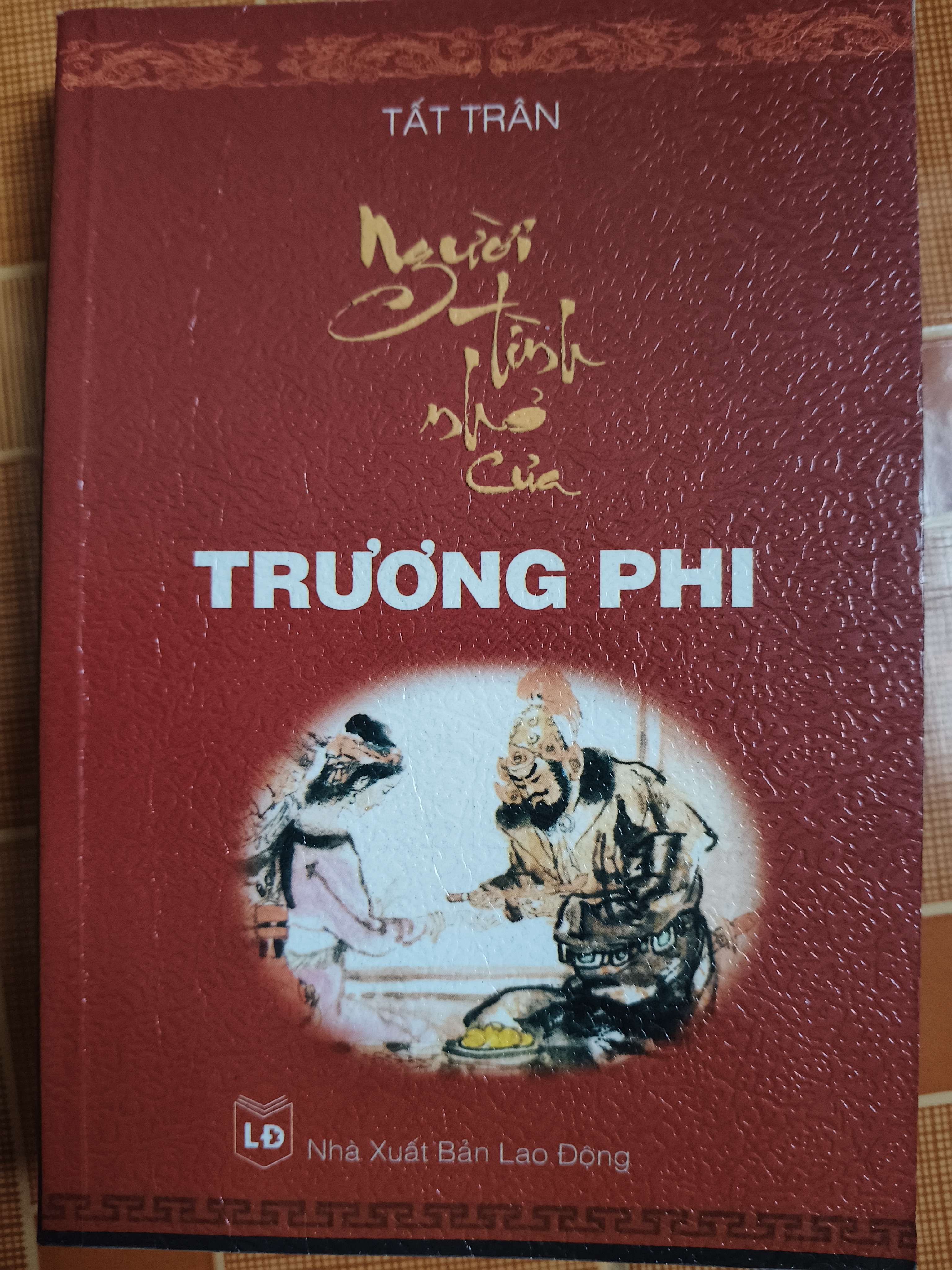 Người tình nhỏ của Trương Phi - 2003 - 299 trang (Văn học nước ngoài) ANTQ1304