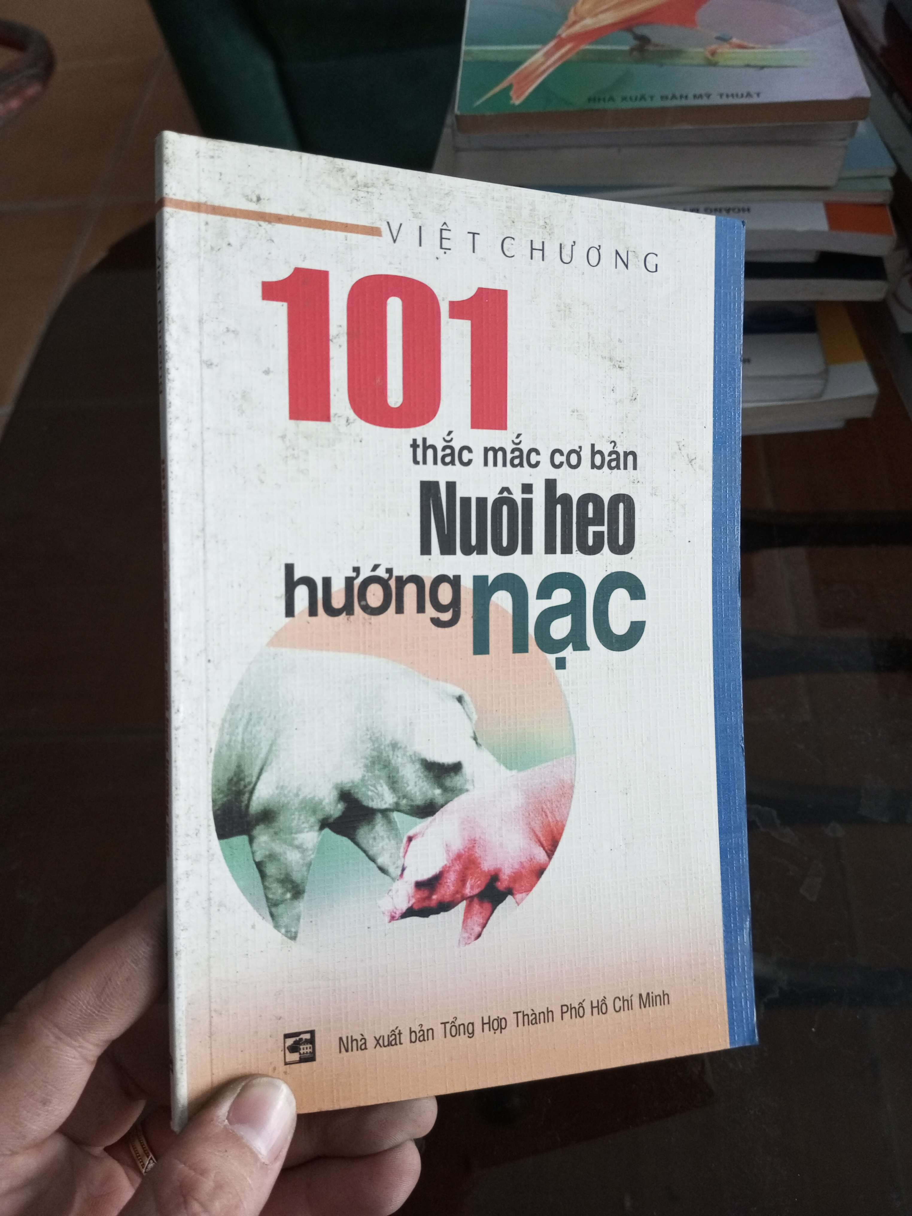 101 thắc mắc cơ bản nuôi heo hướng nạc - Việt Chương 2005 (Sách giáo khoa - giáo trình) VAVO1304-A0