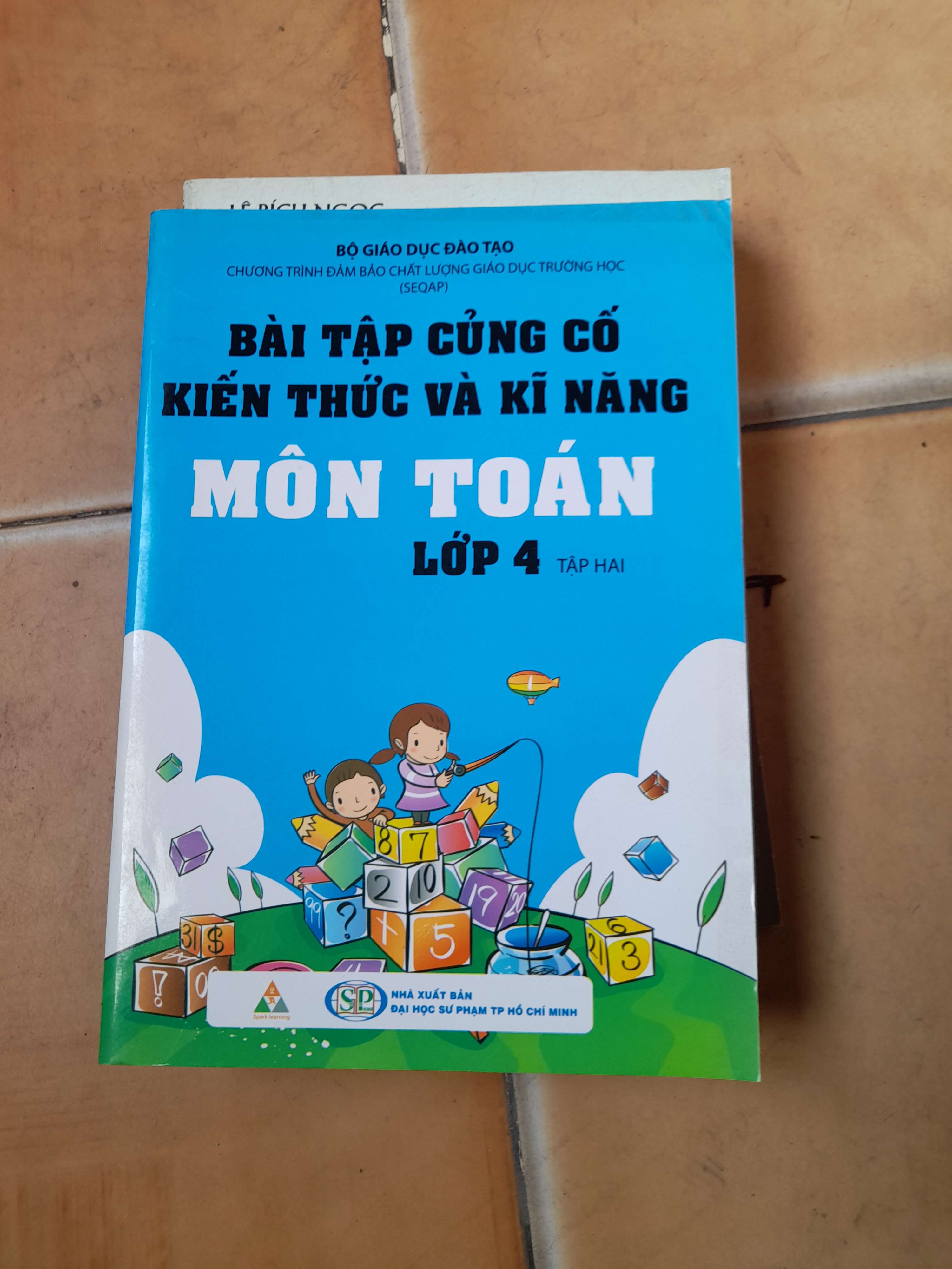 Bài Tập Củng Cố Kiến Thức Và Kĩ Năng Môn Toán Lớp 4 (Tập 2) 2015 (Tham khảo - luyện thi) VAVO1304-AK3T4