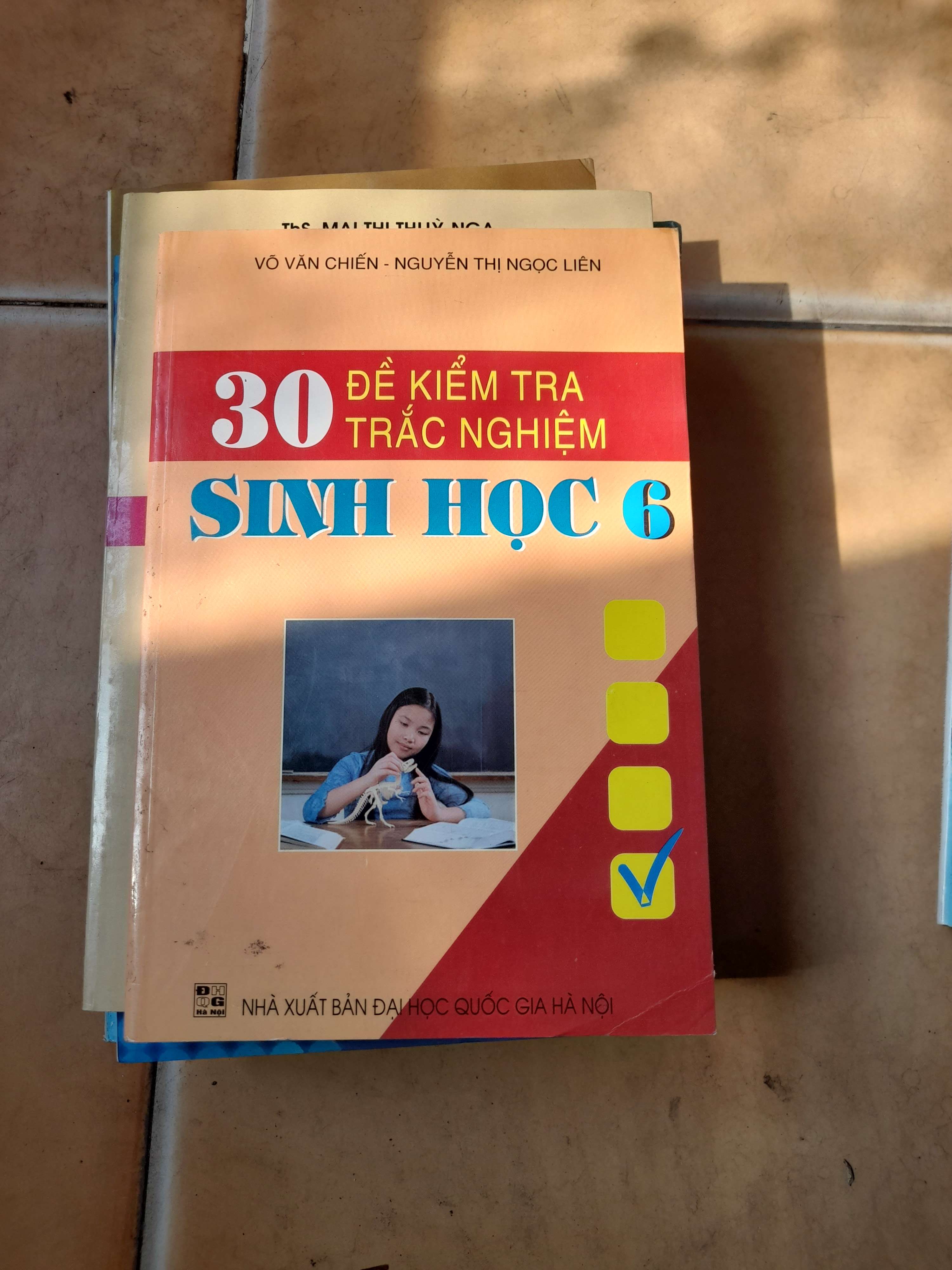 30 Đề Kiểm Tra Trắc Nghiệm Sinh Học 6 - Võ Văn Chiến, Nguyễn Thị Ngọc Liên 2007 (Tham khảo - luyện thi) VAVO1304-AK3T3
