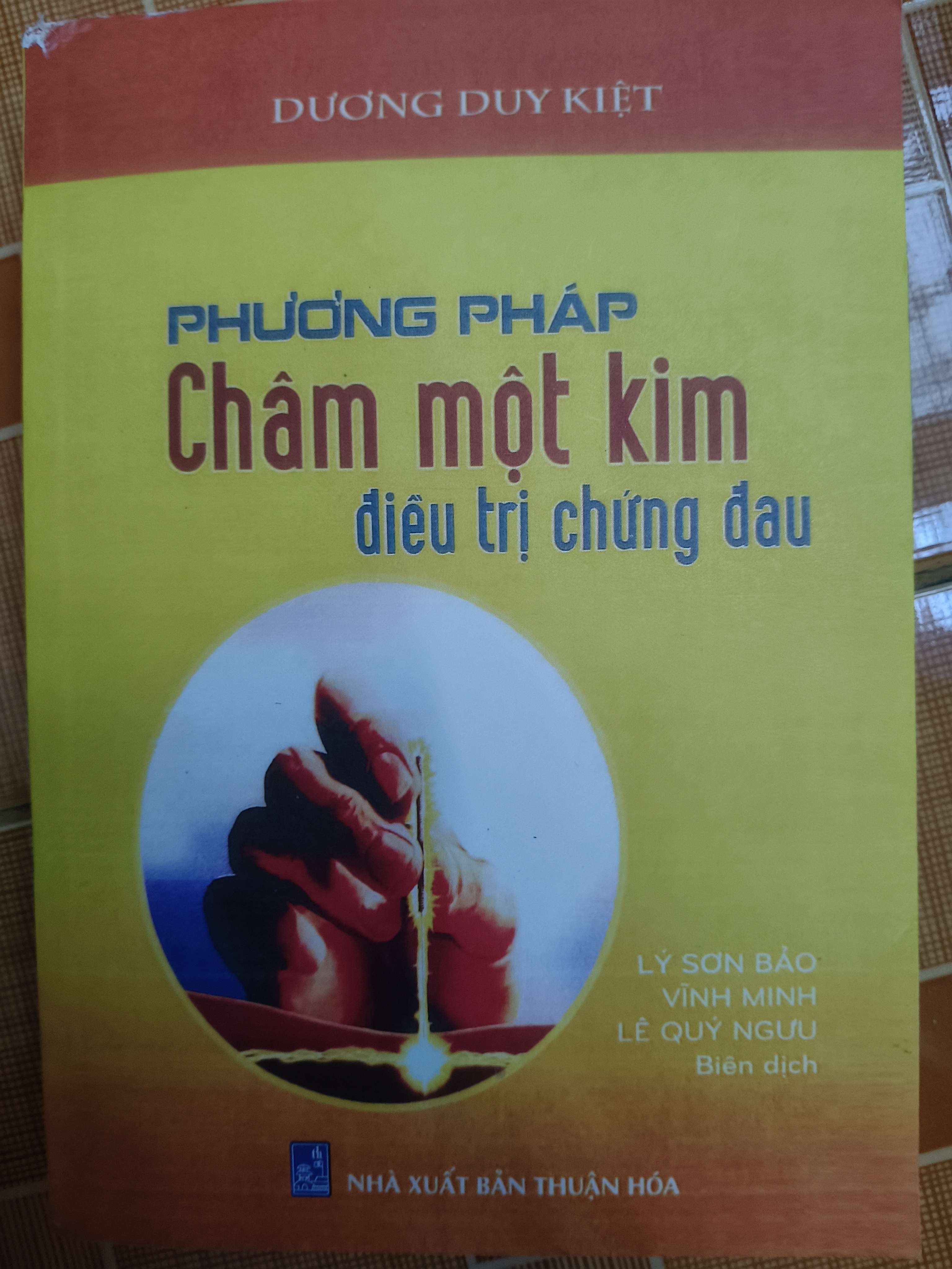 Remake Phương pháp châm một kim điều trị chứng đau - 519 trang (Sách Y học - Sức khỏe - Thể thao) ANTQ1304