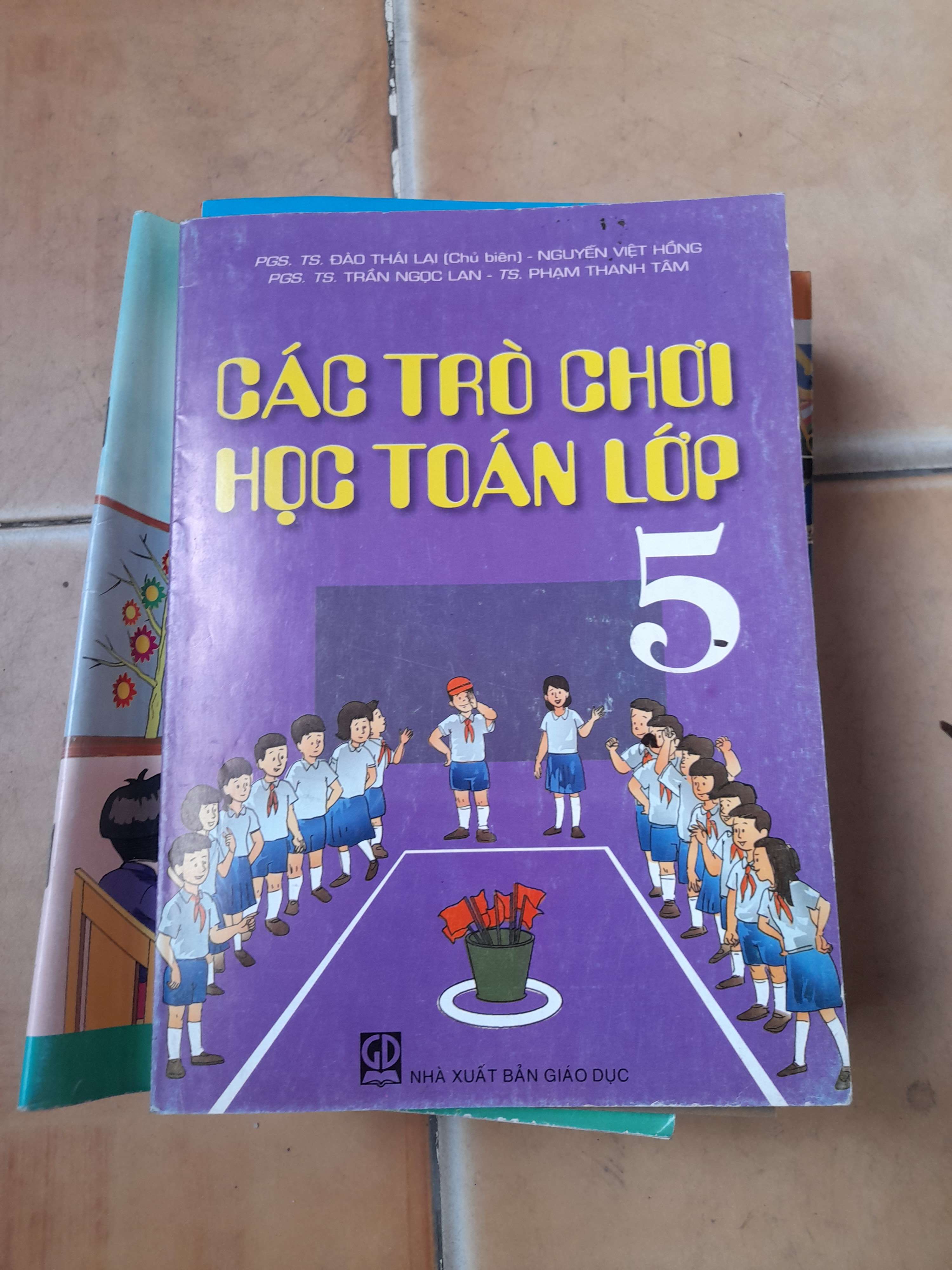 Các trò chơi học Toán lớp 5 - Đào Thái Lai, Nguyễn Việt Hồng, Trần Ngọc Lan, Phạm Thanh Tâm 2008 (Tham khảo - luyện thi) VAVO1304-AK3ST1