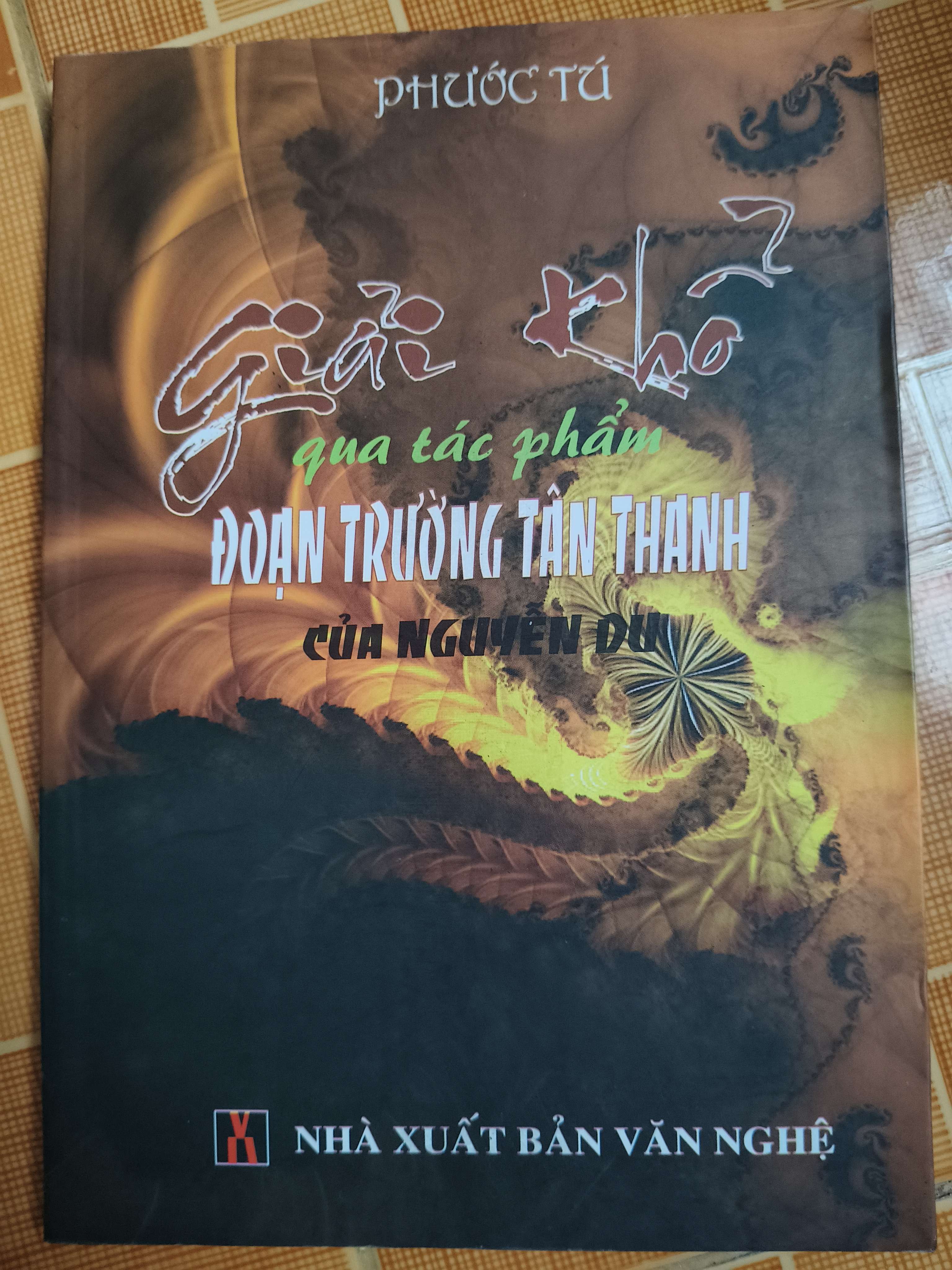 Giải khổ qua tác phẩm đoạn trường tân thanh của Nguyễn Du - 2007 - 195 trang (Văn học Việt Nam) ANTQ1304