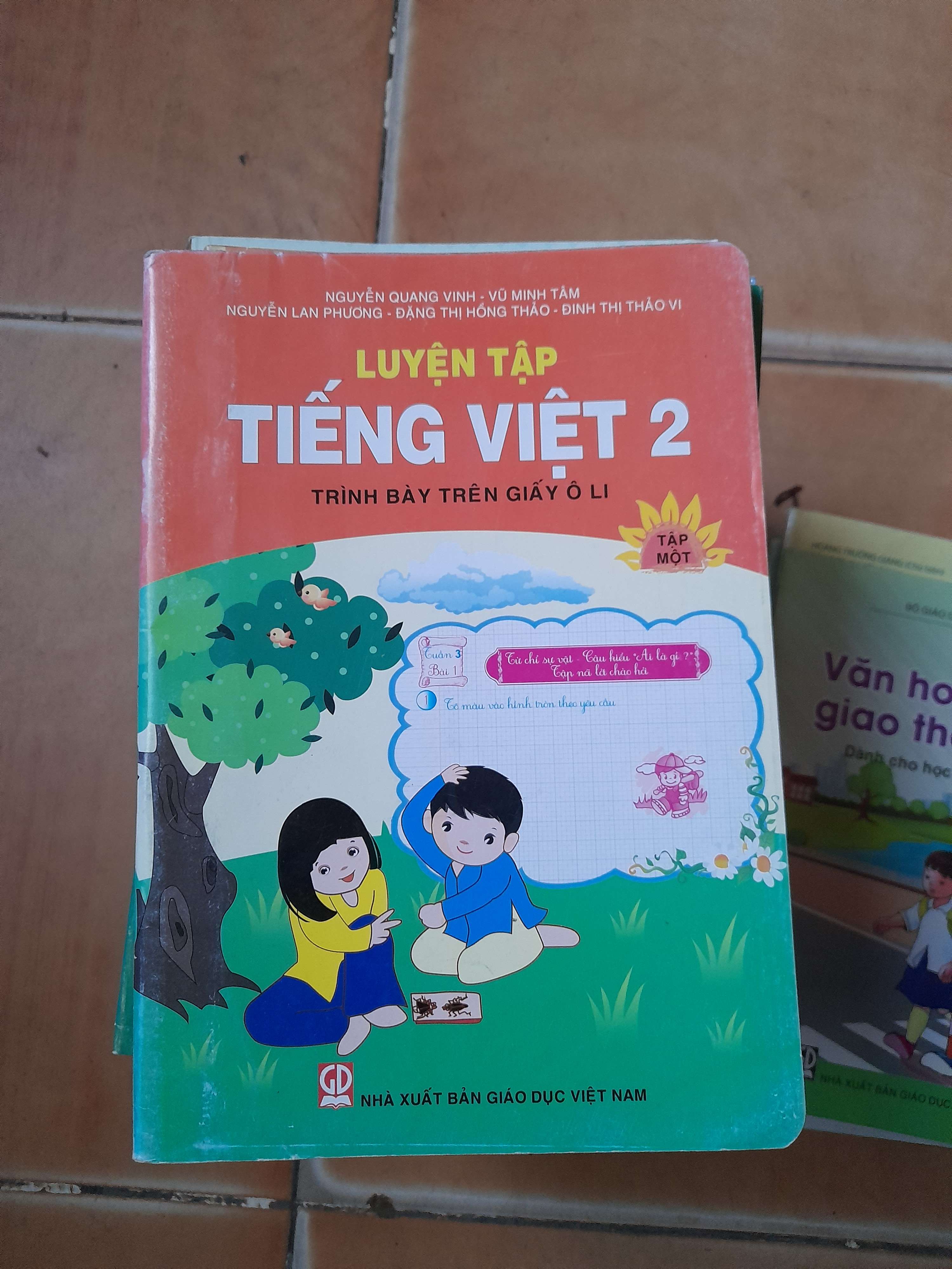 Luyện Tập Tiếng Việt 2 (Tập 1) - Nguyễn Quang Vinh, Vũ Minh Tâm, Nguyễn Lan Phương, Đặng Thị Hồng Thảo, Đinh Thị Thảo Vi 2016 (Giáo khoa) VAVO1304-AK3ST1