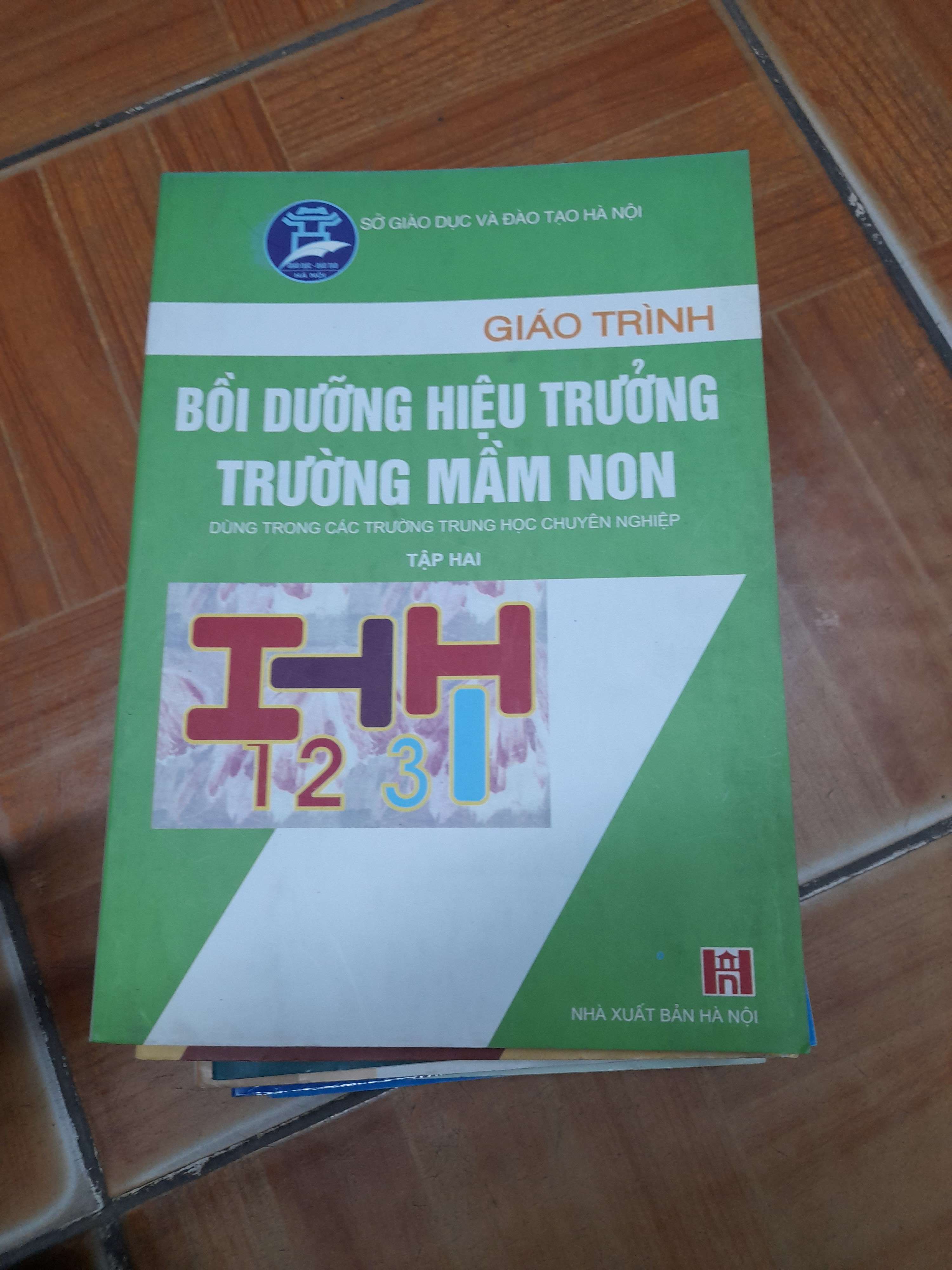 Giáo Trình Bồi Dưỡng Hiệu Trưởng Trường Mầm Non (Tập 2) 2005 (Tham khảo - luyện thi) VAVO1304-AK3ST1