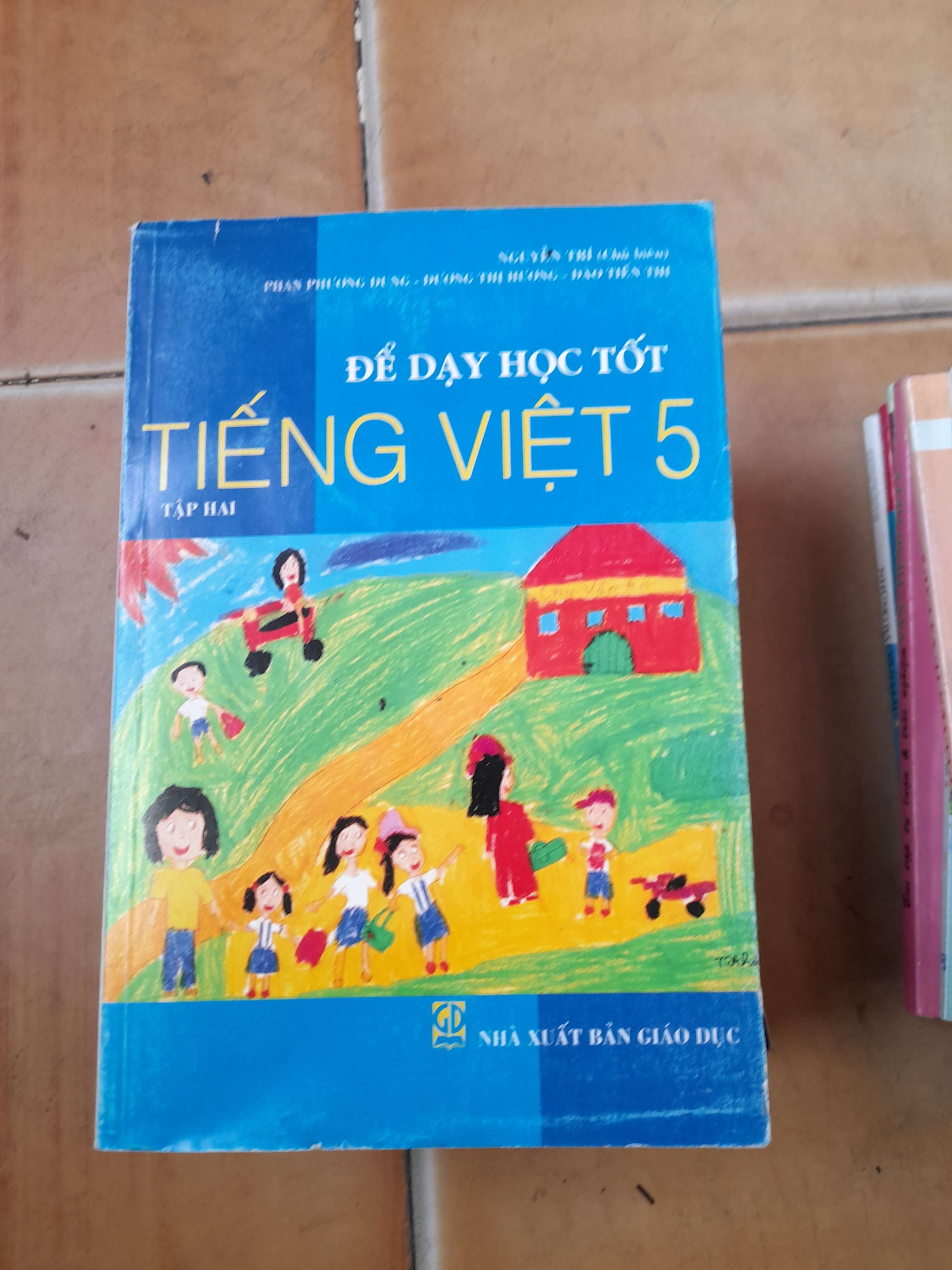 Để Dạy Học Tốt Tiếng Việt 5 (Tập Hai) - Nguyễn Trí, Phan Phương Dung, Dương Thị Hường, Đào Tiến Thi 2008 (Giáo khoa) VAVO1304-AK3ST1