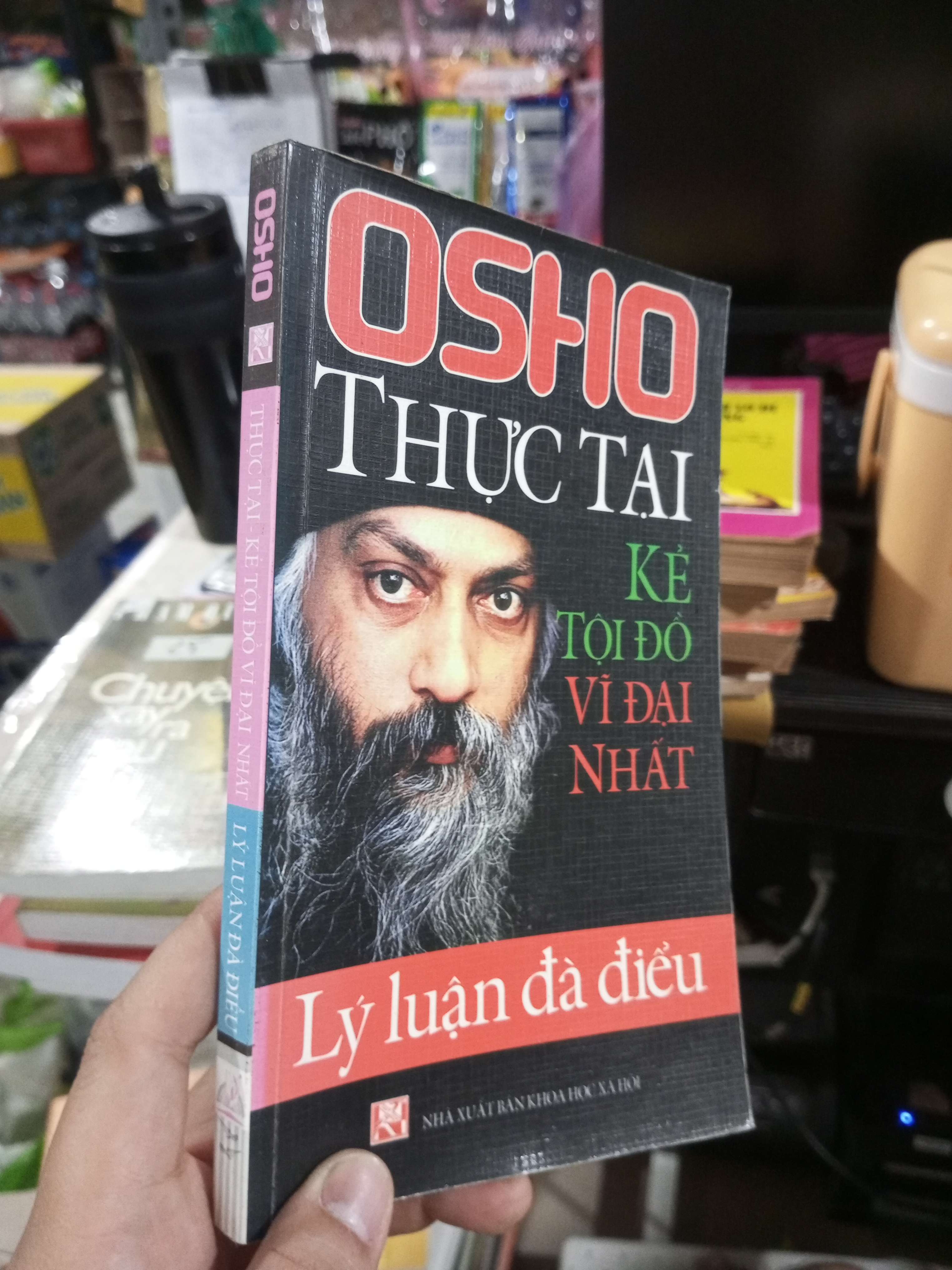 Thực Tại: Kẻ Tội Đồ Vĩ Đại Nhất - Lý Luận Đà Điểu - Osho mới 80% bị rách bẩn (Sách tôn giáo - tâm linh) HCM1304