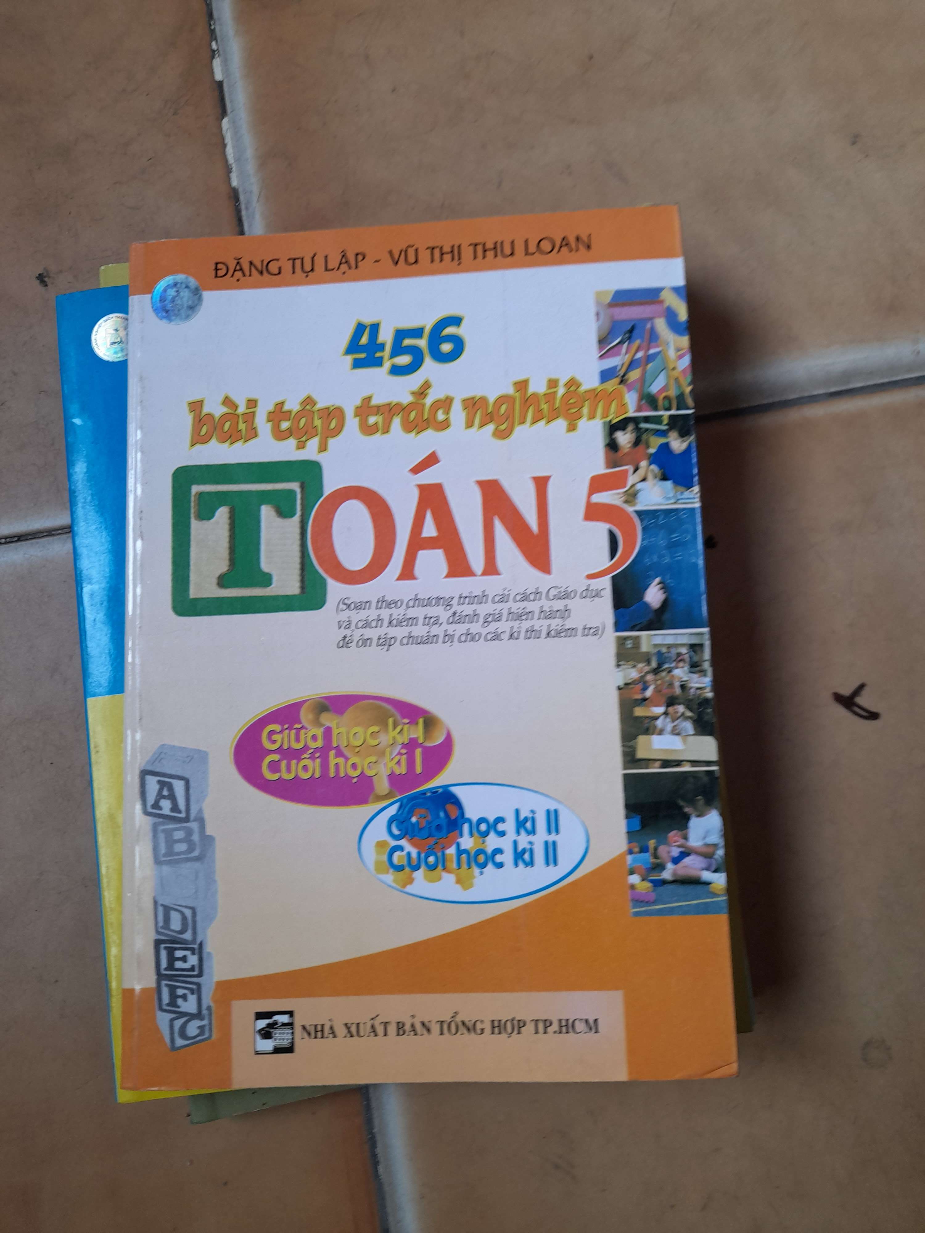 456 Bài Tập Trắc Nghiệm Toán 5 - Đặng Tự Lập, Vũ Thị Thu Loan 2008 (Tham khảo - luyện thi) VAVO1304-AK3ST1