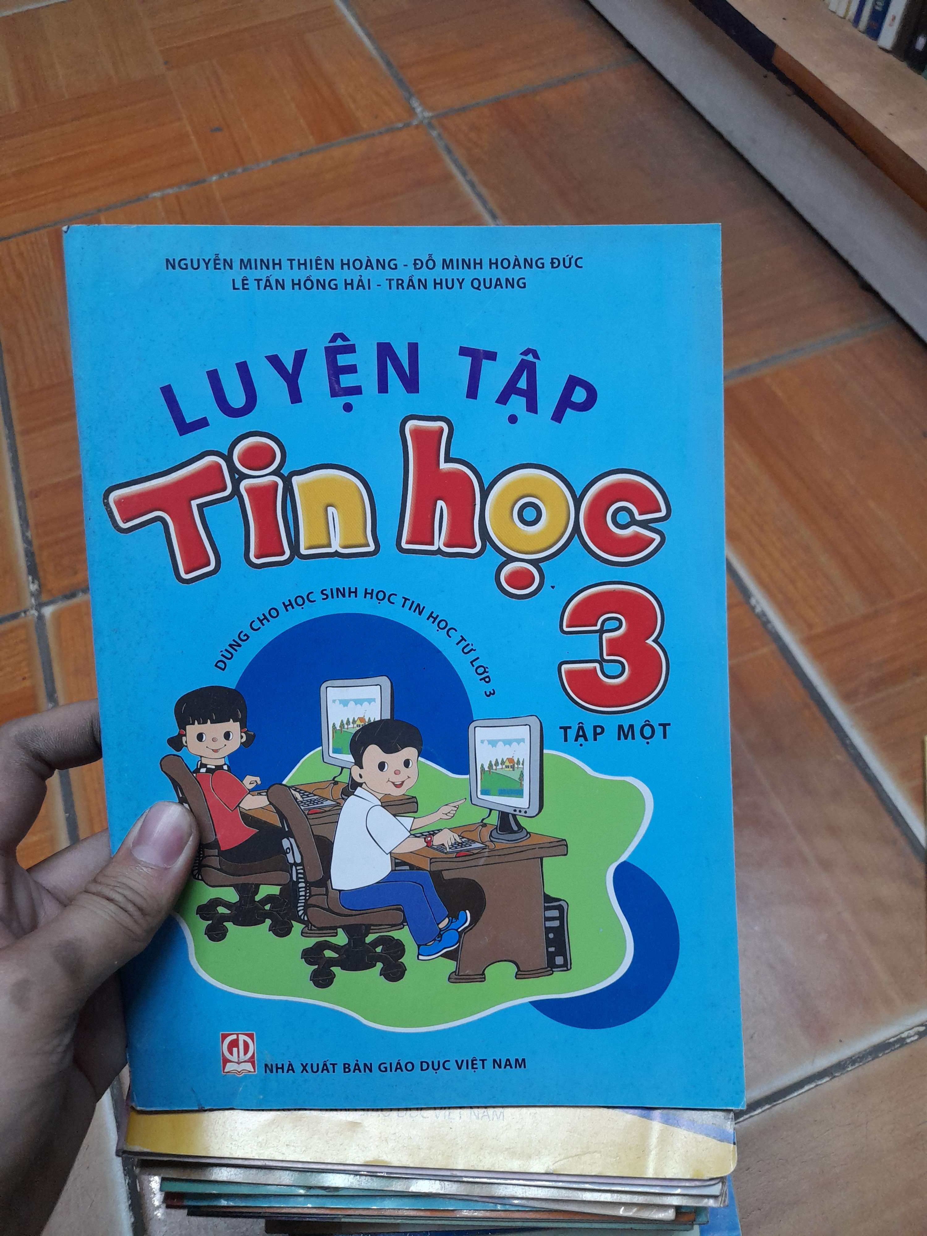 Luyện Tập Tin Học 3 (Tập 1) – Nguyễn Minh Thiên Hoàng, Đỗ Minh Hoàng Đức, Lê Tấn Hồng Hải, Trần Huy Quang 2019 (Giáo khoa) VAVO1304-AK3ST1