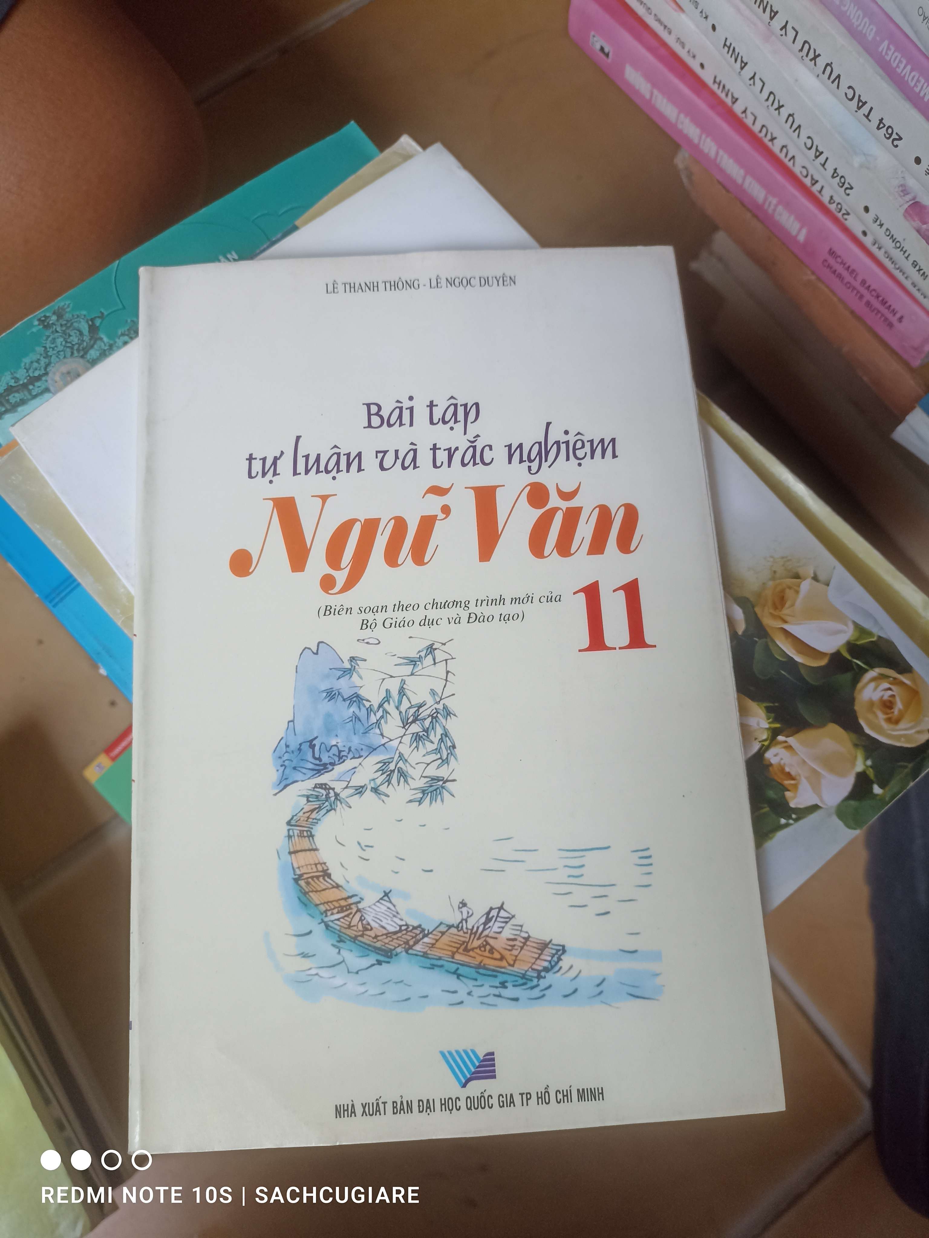 Bài Tập Tự Luận Và Trắc Nghiệm Ngữ Văn 11 (Biên Soạn Theo Chương Trình Mới Của Bộ Giáo Dục Và Đào Tạo) - Lê Thanh Thông, Lê Ngọc Duyên 2007 (Tham khảo - luyện thi) VAVO1304-AK3T3