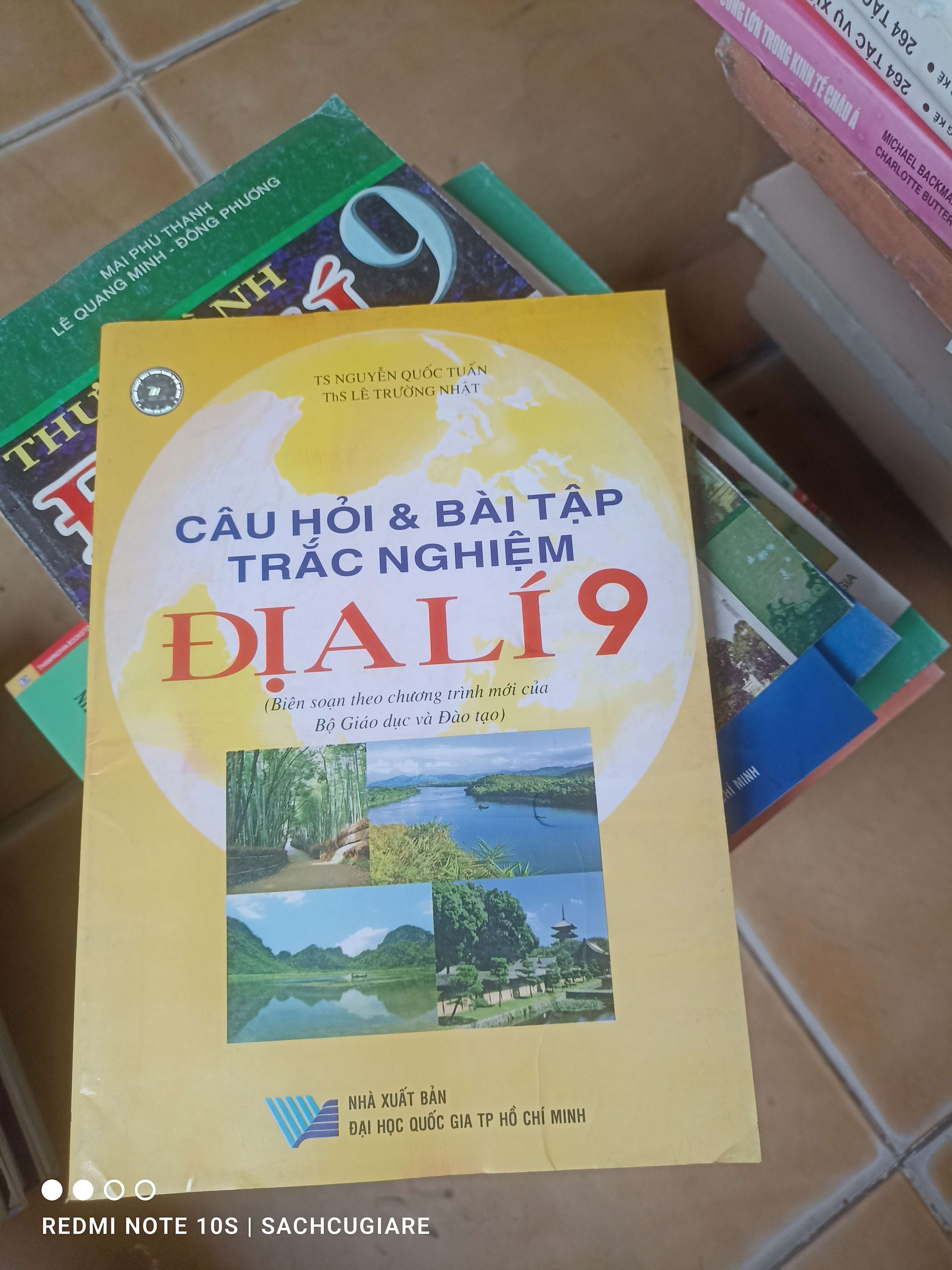 Câu Hỏi & Bài Tập Trắc Nghiệm Địa Lí 9 (Biên Soạn Theo Chương Trình Mới Của Bộ Giáo Dục Và Đào Tạo) - Nguyễn Quốc Tuấn, Lê Trường Nhật 2005 (Tham khảo - luyện thi) VAVO1304-AK3T3