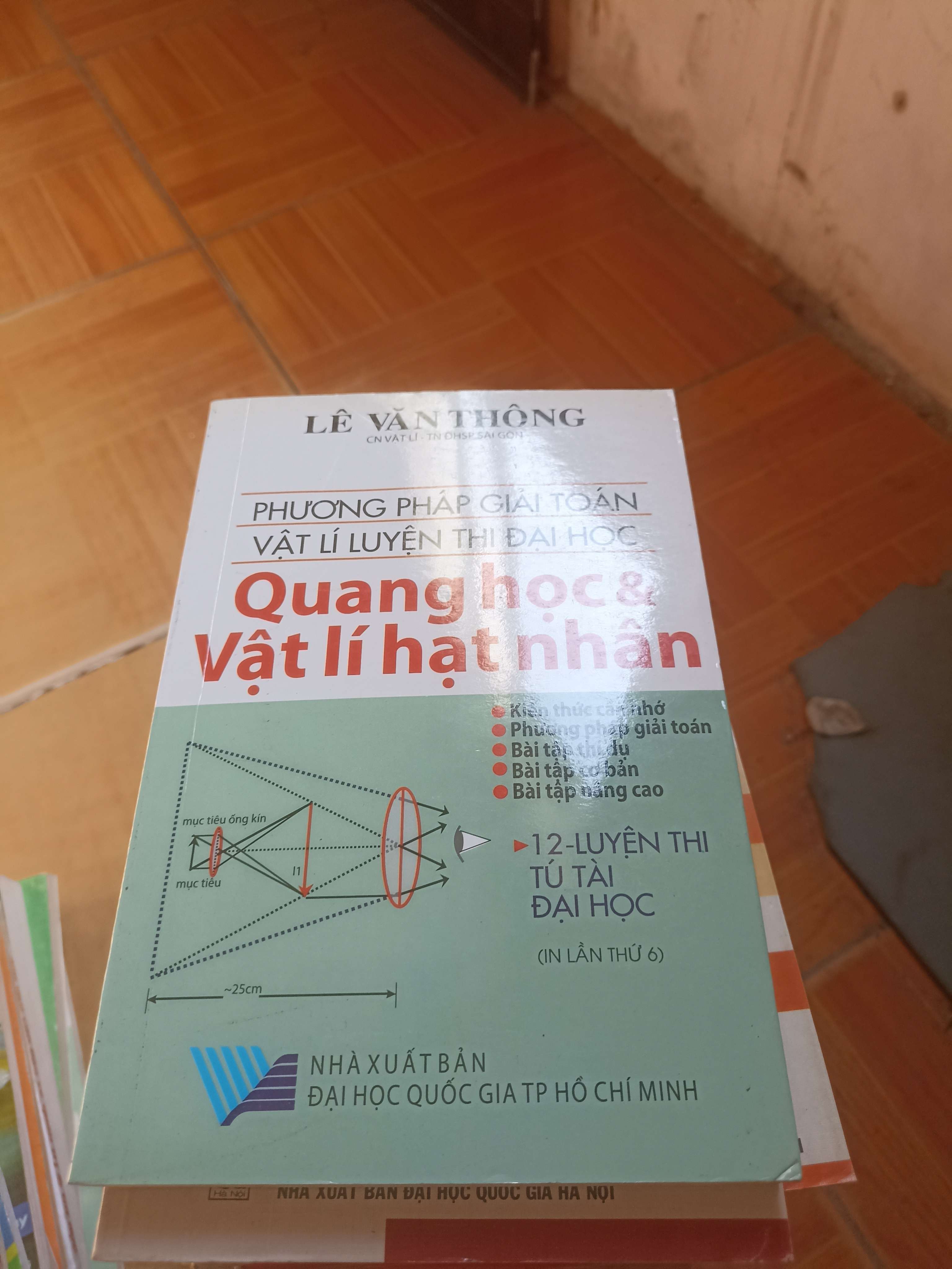 Phương pháp giải toán vật lí luyện thi đại học quang học và vật lí hạt nhân - Văn Thông 2005 (Tham khảo - luyện thi) VAVO1304-AK3ST3