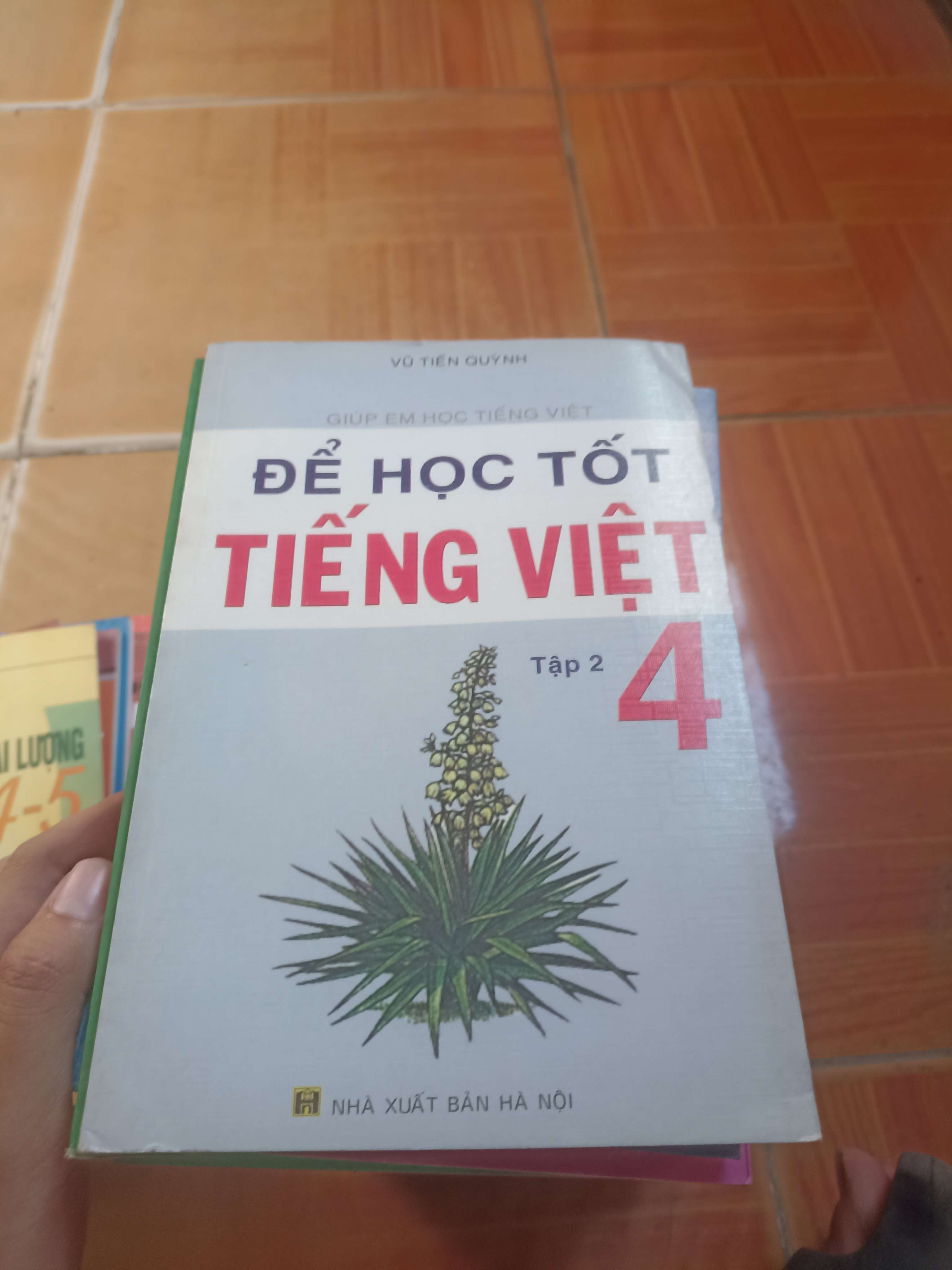 Để học tốt tiếng việt tập 2 4 - Tiến Quỳnh 2005 (Sách giáo khoa - giáo trình) VAVO1304-AK3ST4