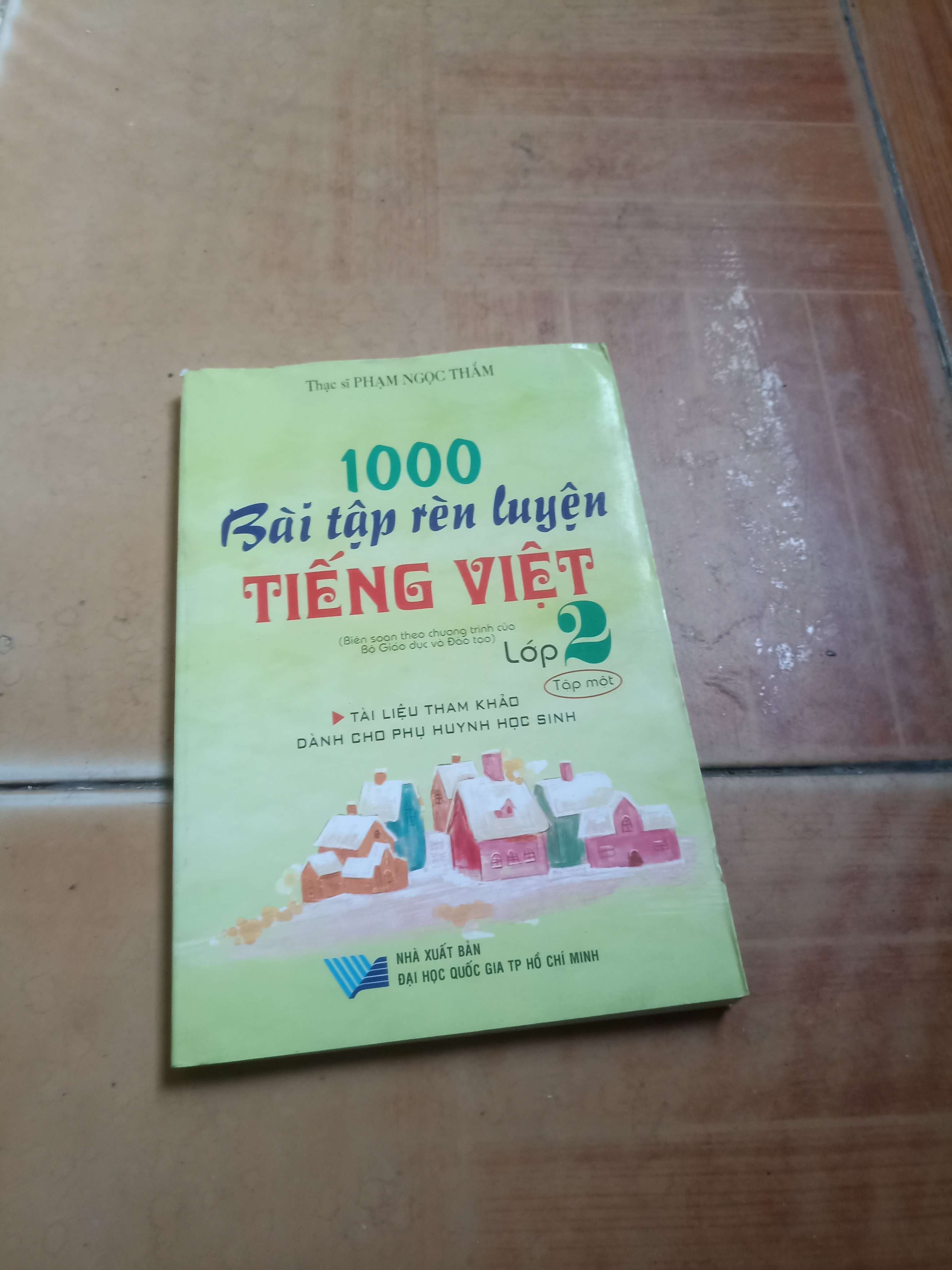 1000 bài tập rèn luyện tiếng việt lớp 2 tập một - Ngọc Thắm 2007 (Tham khảo - luyện thi) VAVO1304-AK4T1