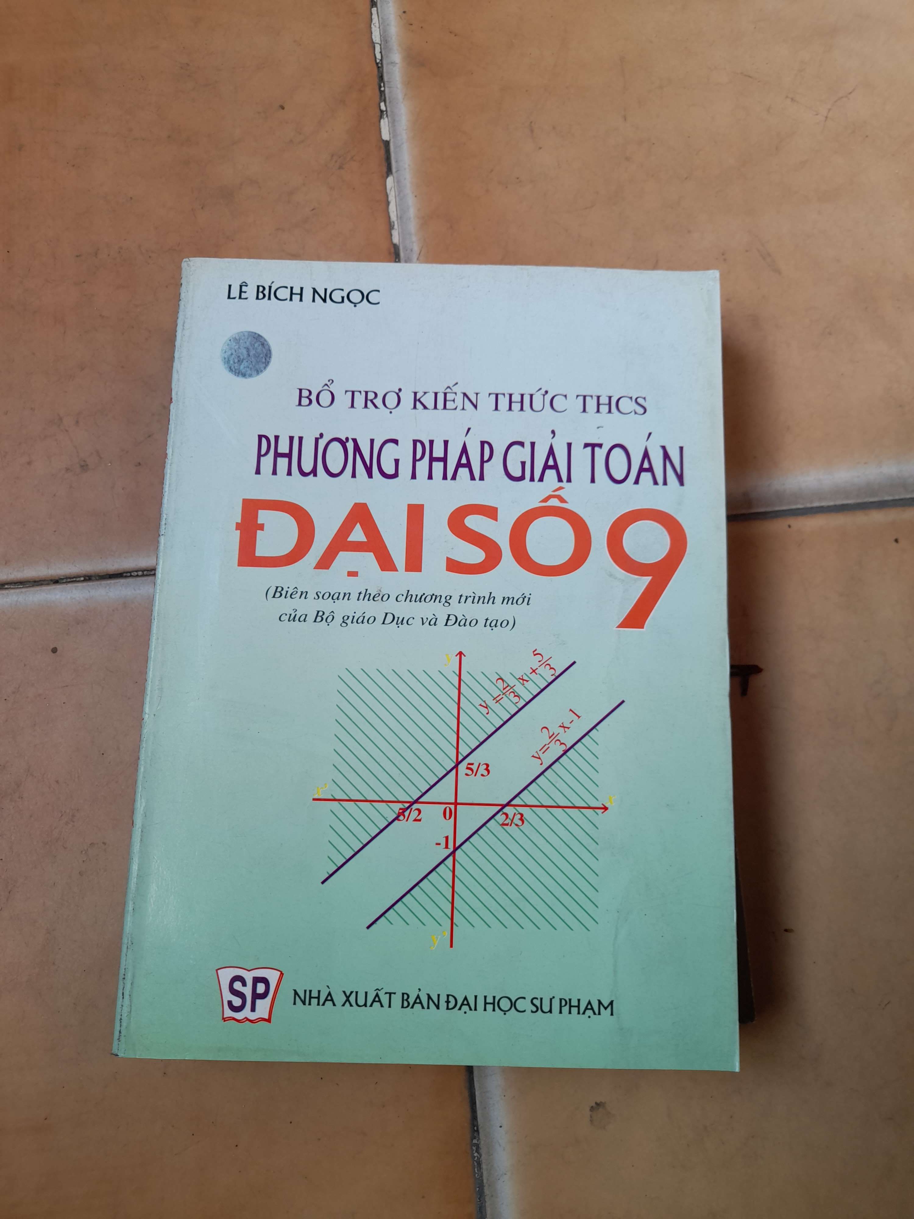 Bổ Trợ Kiến Thức THCS Phương Pháp Giải Toán Đại Số 9 - Lê Bích Ngọc 2005 (Tham khảo - luyện thi) VAVO1304-AK3T4