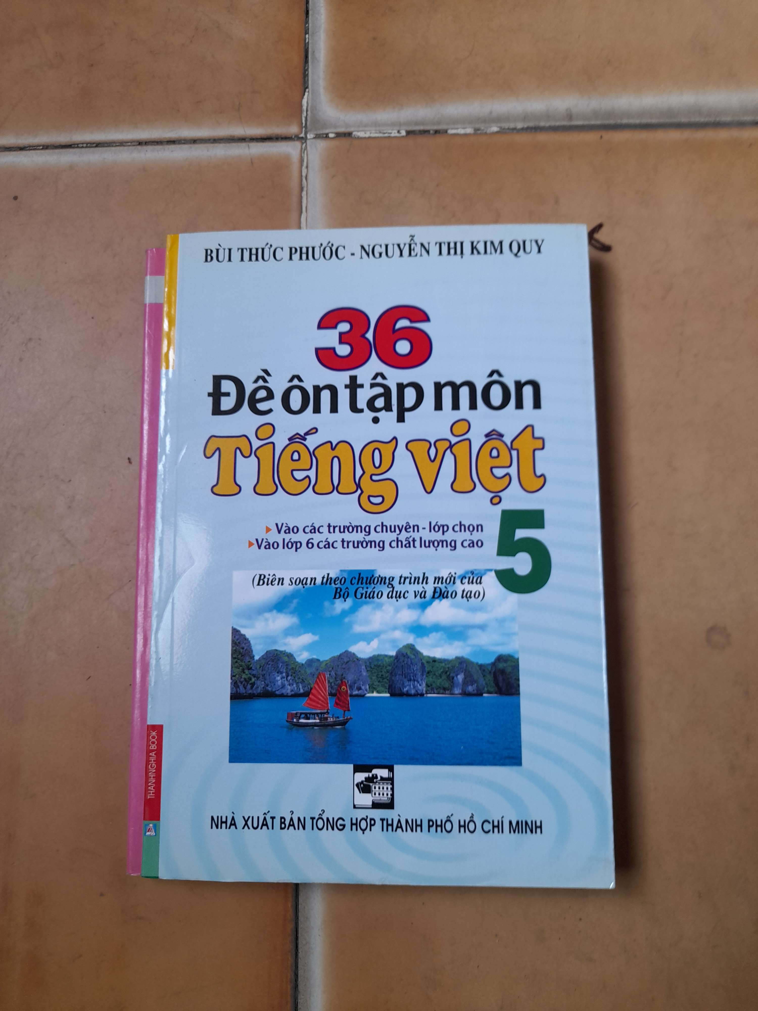 36 Đề Ôn Tập Môn Tiếng Việt 5 - Bùi Thức Phước, Nguyễn Thị Kim Quy 2008 (Tham khảo - luyện thi) VAVO1304-AK3ST1