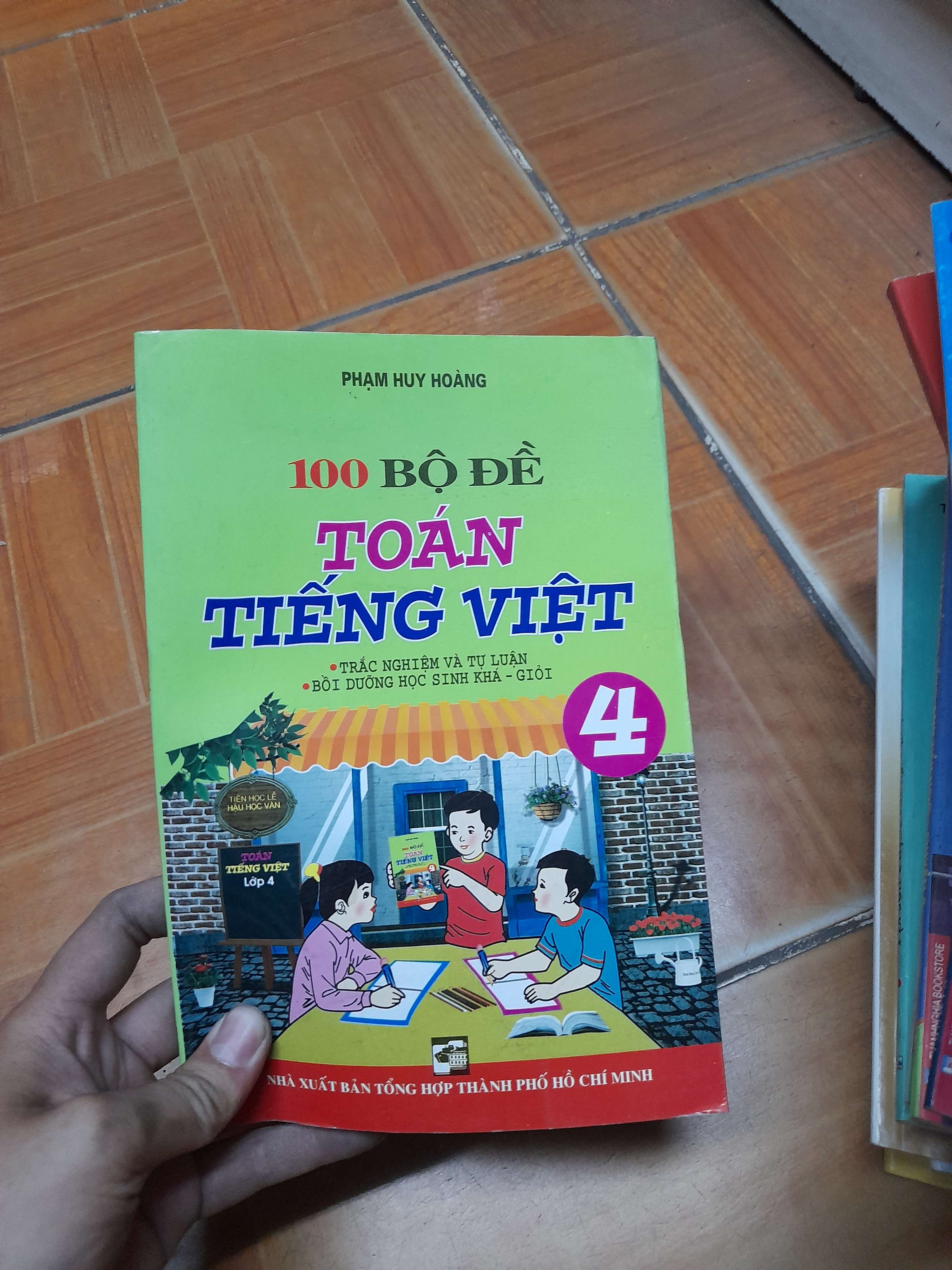 100 Bộ Đề Toán Tiếng Việt 4 – Phạm Huy Hoàng 2010 (Tham khảo - luyện thi) VAVO1304-AK3ST1