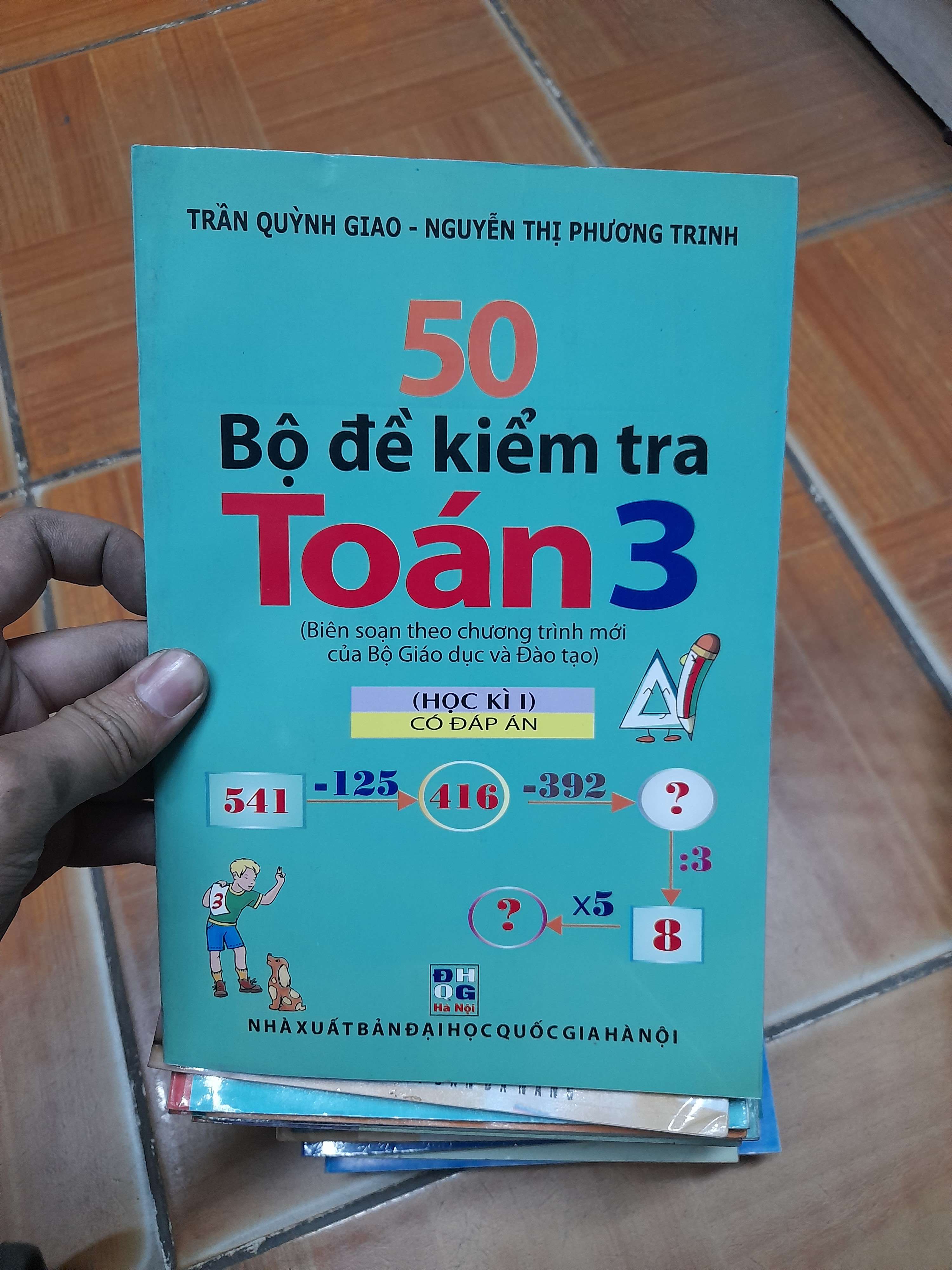 50 Bộ Đề Kiểm Tra Toán 3 (Tập 1) – Trần Quỳnh Giao, Nguyễn Thị Phương Trinh 2010 (Tham khảo - luyện thi) VAVO1304-AK3ST1