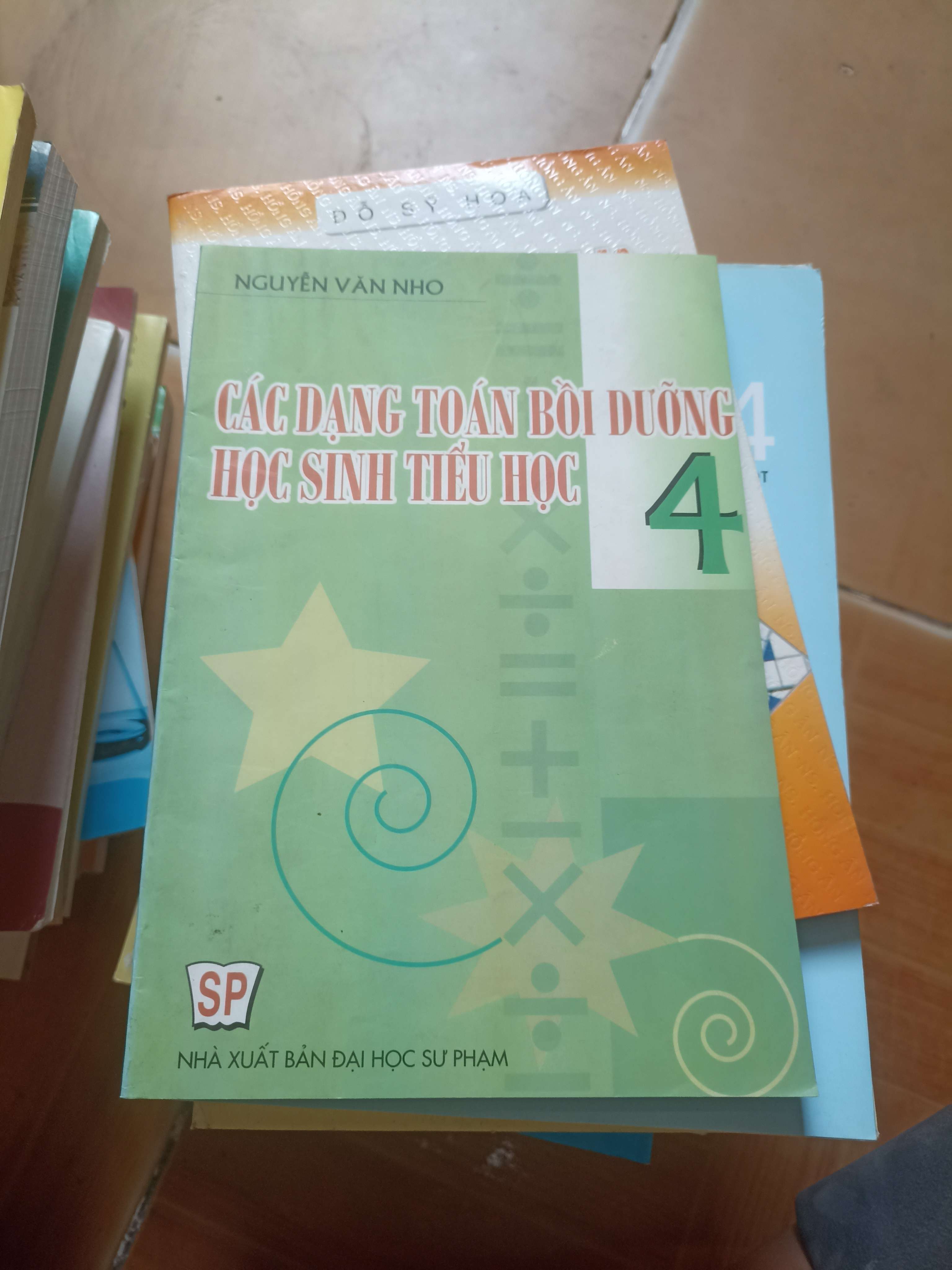 Các dạng toán bồi dưỡng học sinh tiểu học 4 - Văn Nho 2005 (Giáo khoa) VAVO1304-AK3ST2