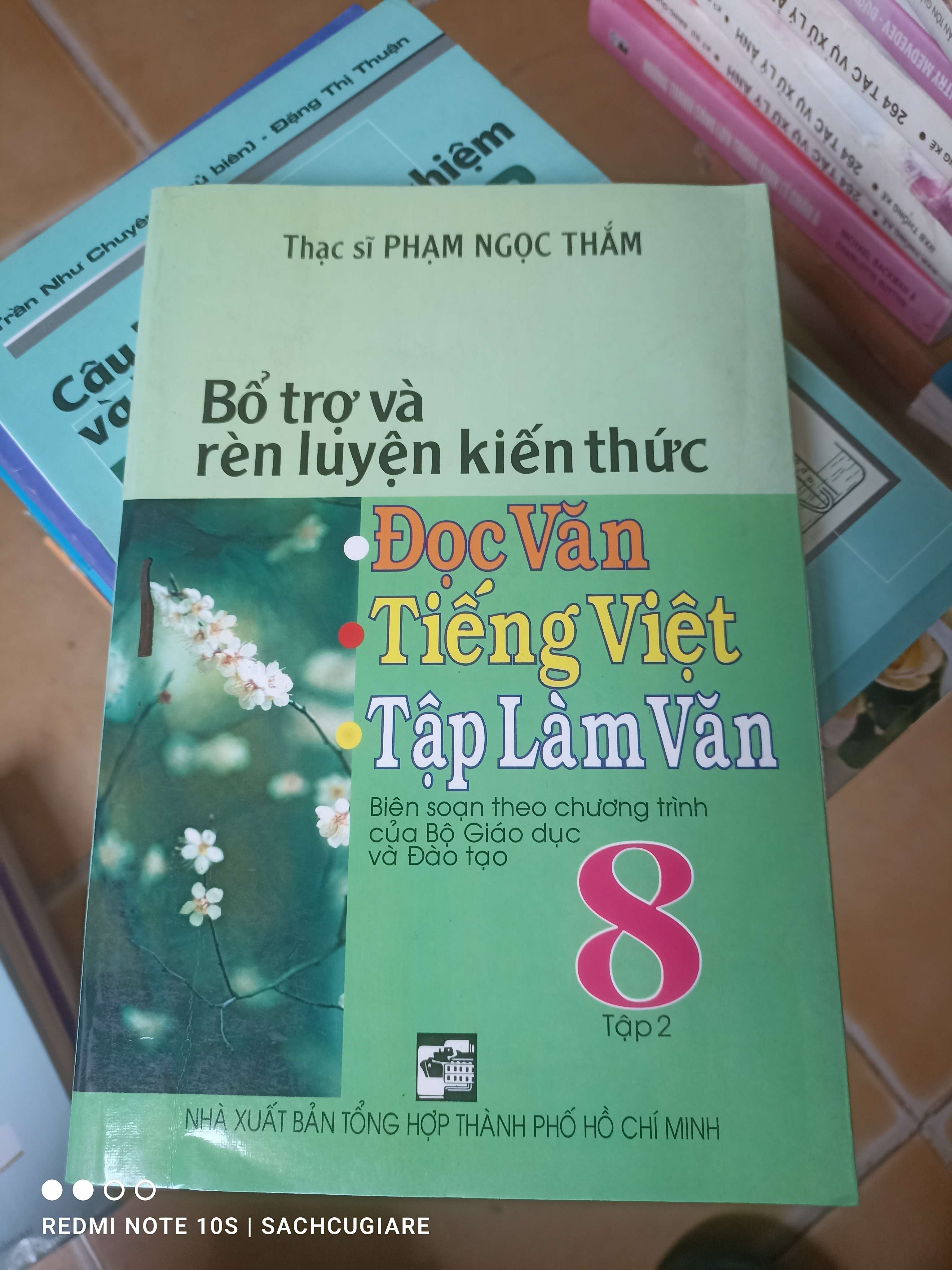 Bổ Trợ Và Rèn Luyện Kiến Thức Đọc Văn Tiếng Việt Tập Làm Văn 8 (Tập 2, Biên Soạn Theo Chương Trình Của Bộ Giáo Dục Và Đào Tạo) - Phạm Ngọc Thắm 2009 (Tham khảo - luyện thi) VAVO1304-AK3T3