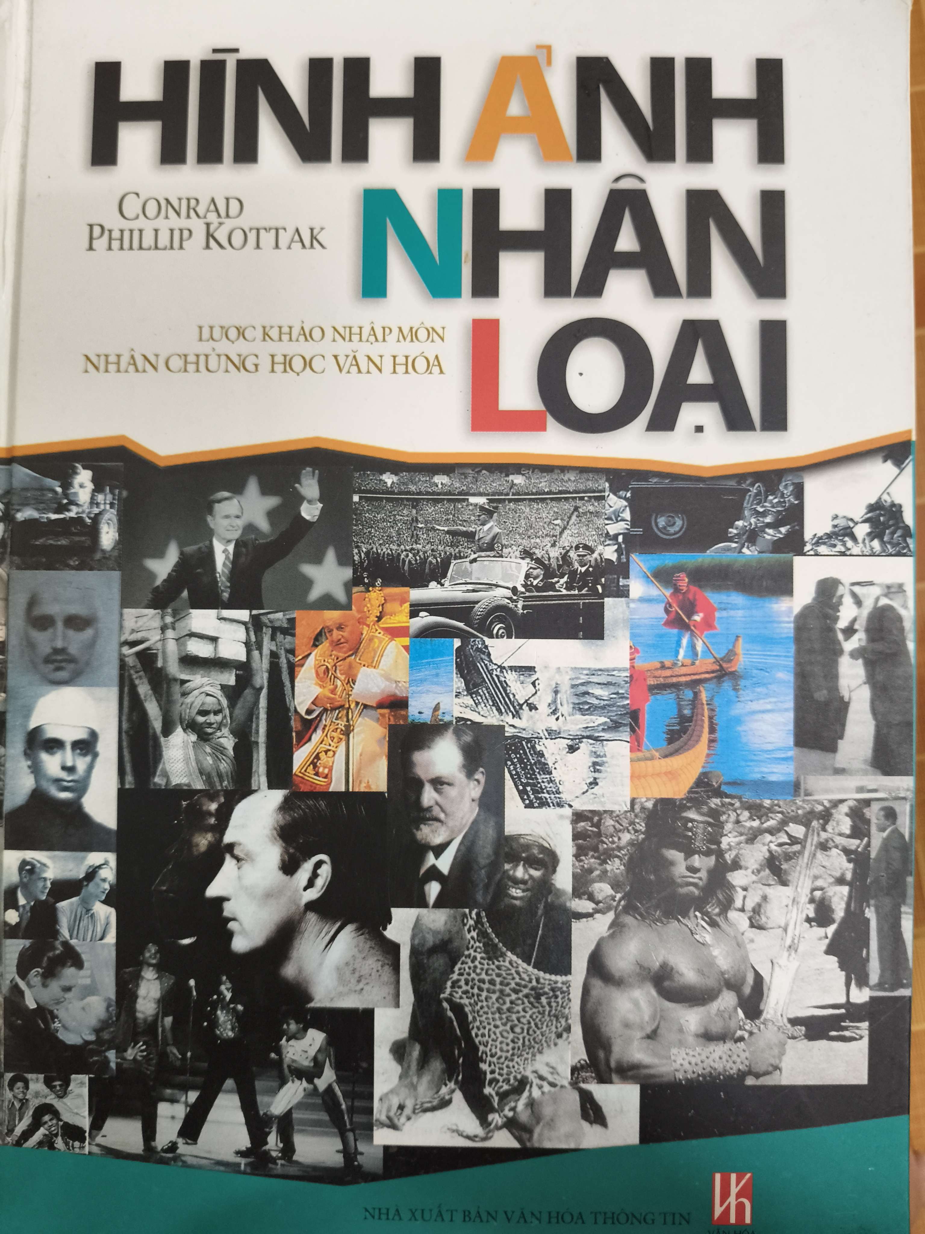 Hình ảnh nhân loại lược khảo nhập môn nhân chủng học văn hóa - 2006 - 317 trang (Sách lịch sử - triết học) ANTQ1304