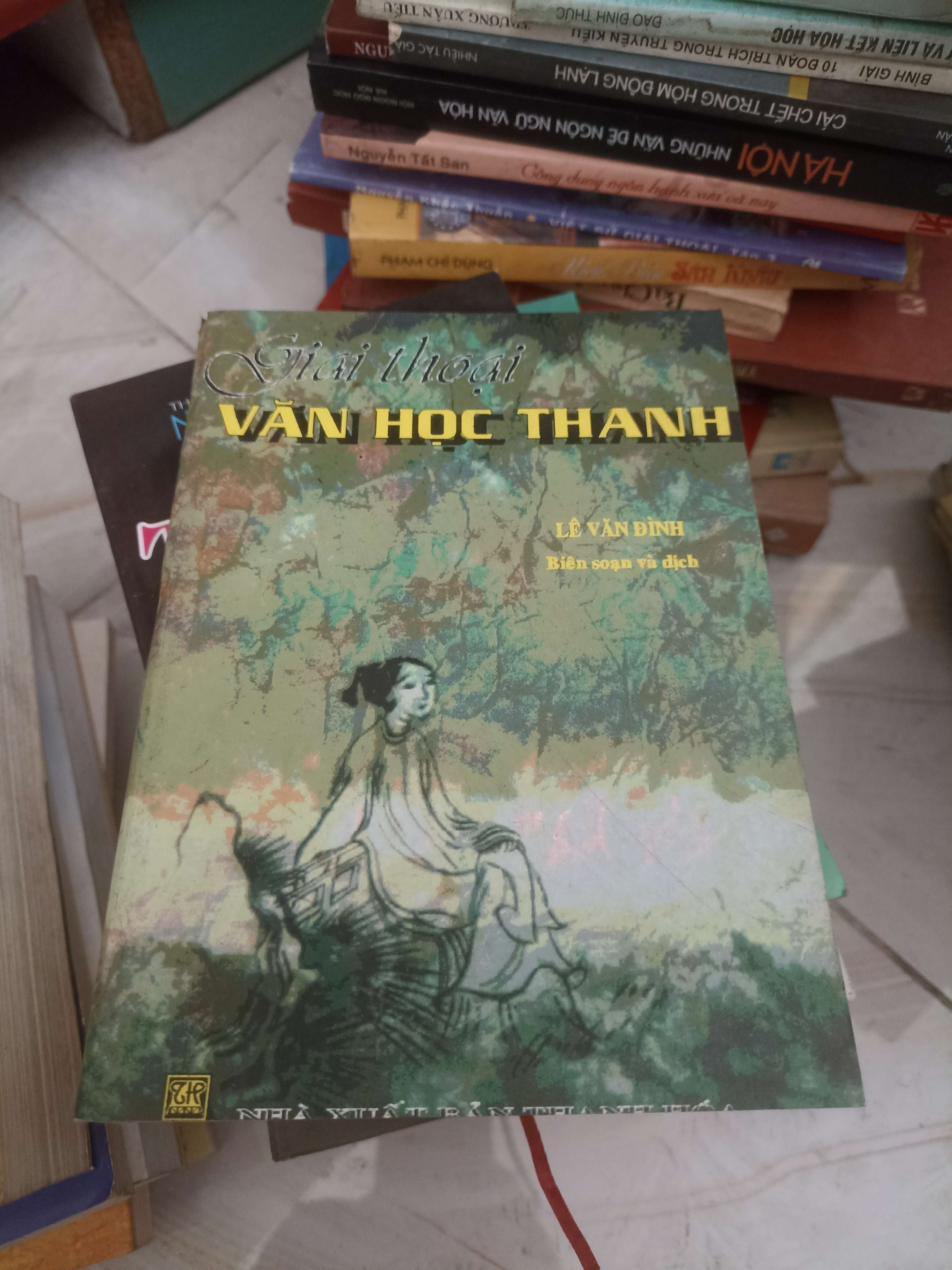 Giai thoại văn học Thanh - Lê Văn Đình (Sách chuyên khảo, khảo cứu) VAVO