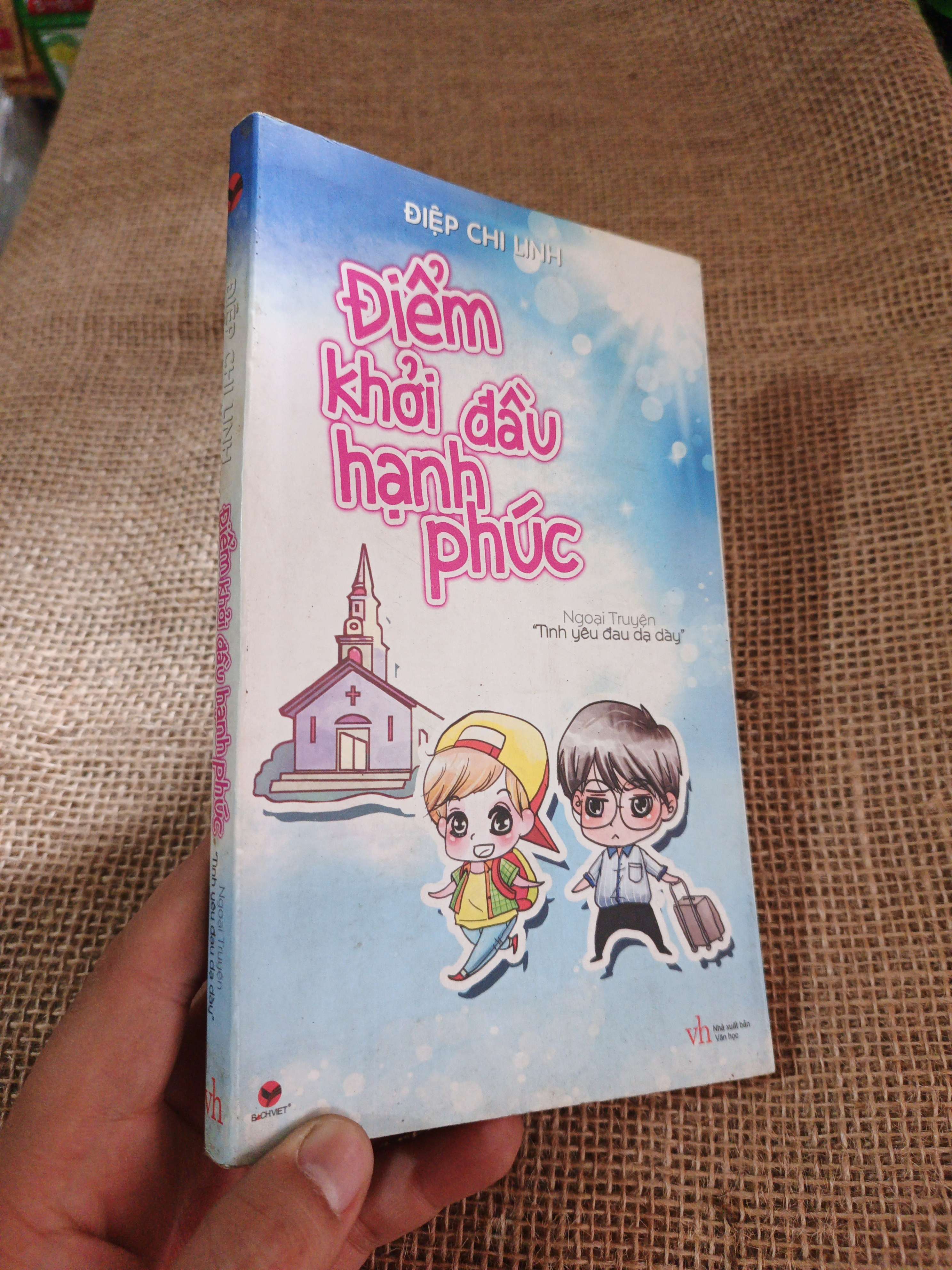 Điểm khởi đầu hạnh phúc - Điệp Chi Linh 2013 mới 80% ố(Sách văn học) HLSC2404 (NSX)