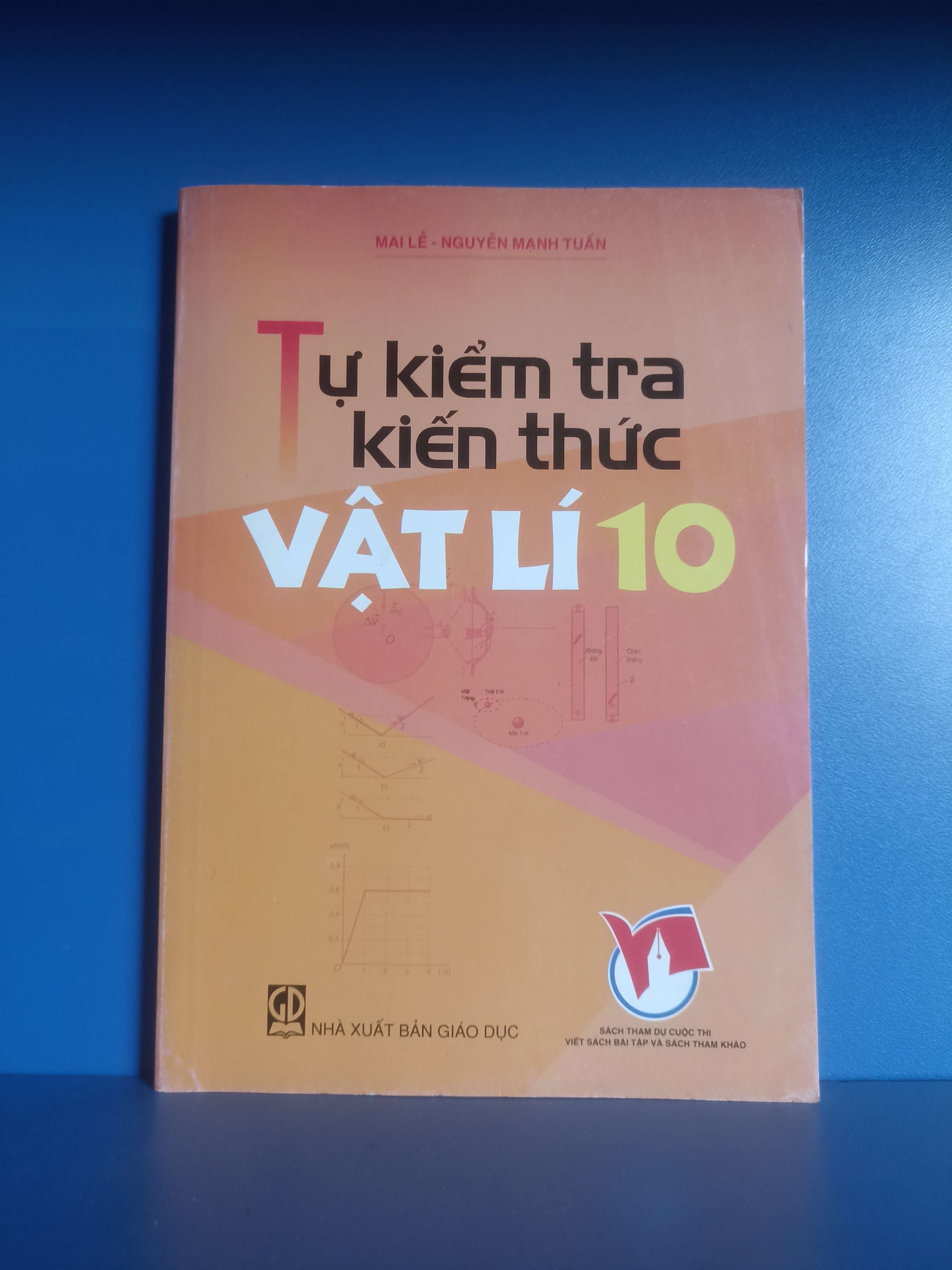 Tự kiểm tra kiến thức Vật lí 10 - Mai Lê, Nguyễn Mạnh Tuấn (Giáo khoa) VAVO