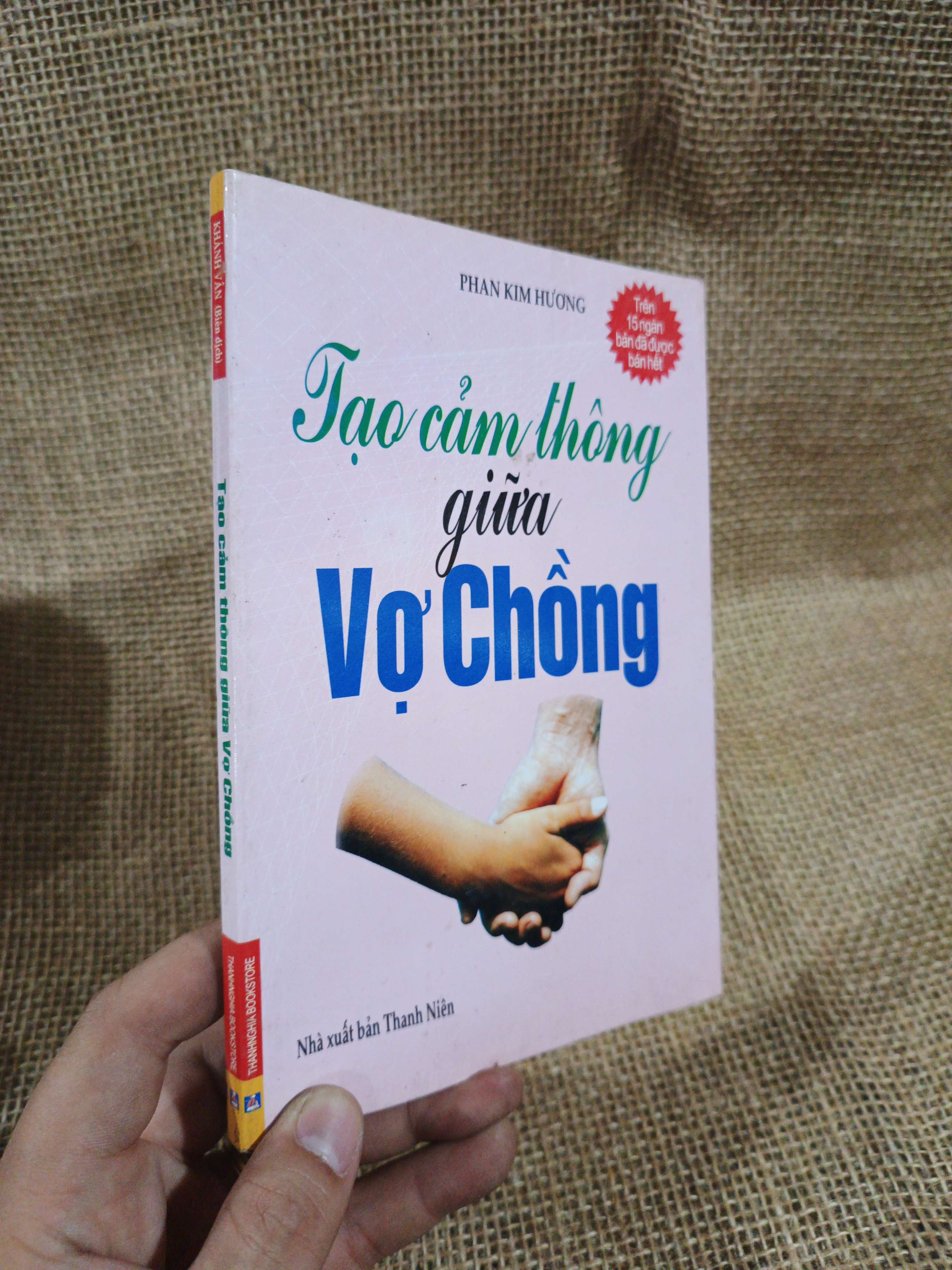 Tạo cảm thông giữa vợ chồng - Pham Kim Hương 2008 mới 80% ố nhẹ(Sách kiến thức tổng hợp) HLSC2404 (NSX)