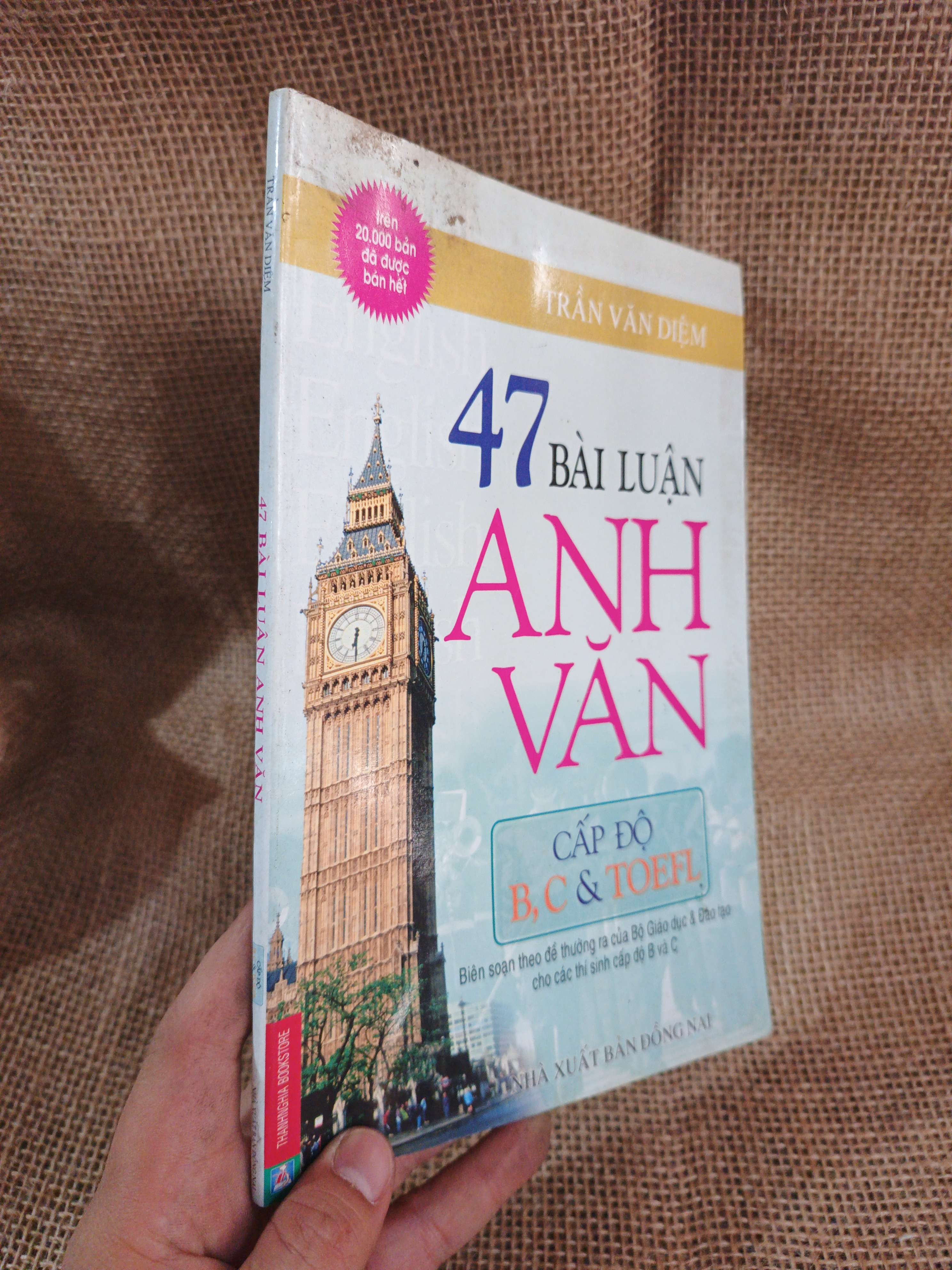 47 bài luận Anh Văn cấp độ B,C và TOEFL - Trần Văn Diệm 2007 mới 80% (Giáo khoa) HLSC2404