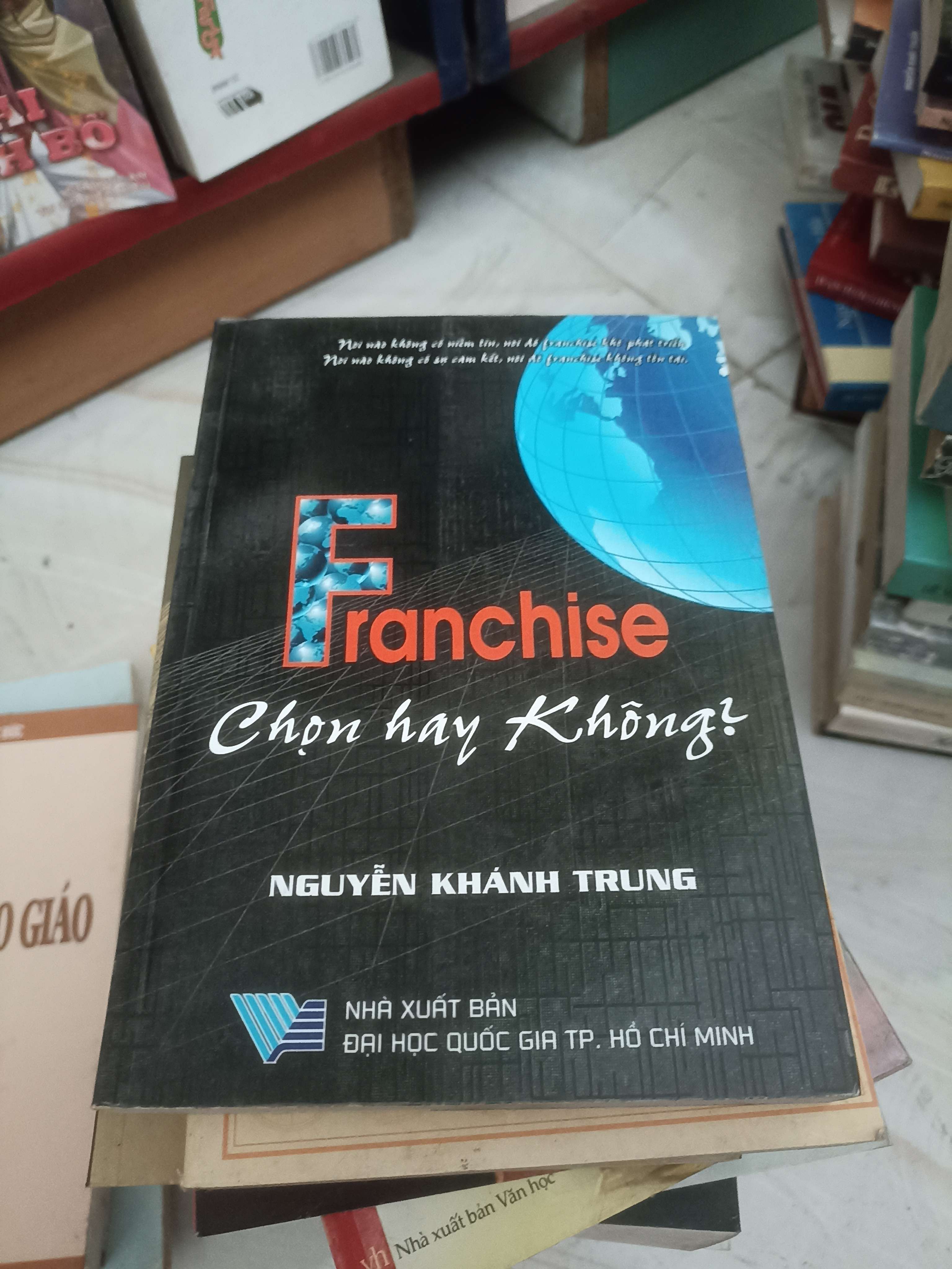 Franchise chọn hay không? - Nguyễn Khánh Trung (Giáo trình đại học - cao đẳng) VAVO