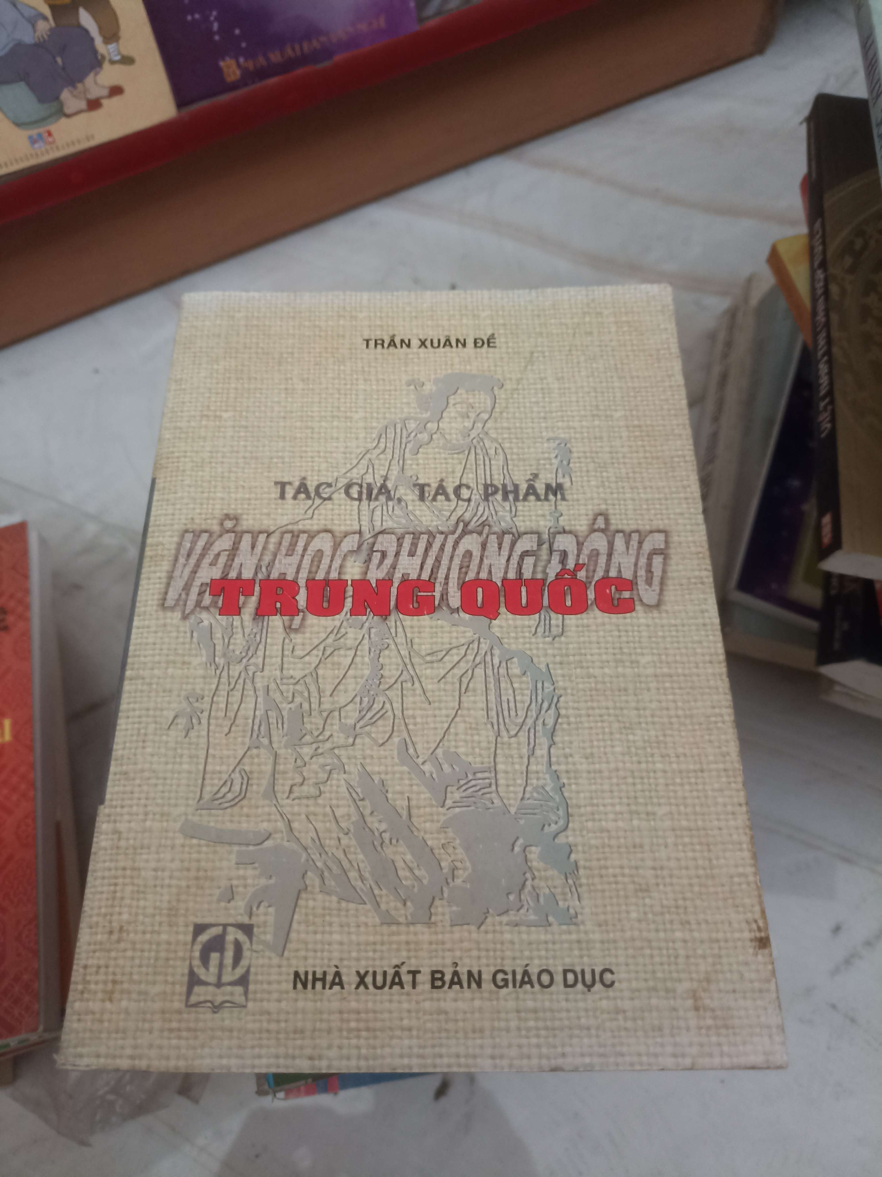 Tác giả, tác phẩm văn chương Phương Đông Trung Quốc - Trần Xuân Đề (Sách chuyên khảo, khảo cứu) VAVO