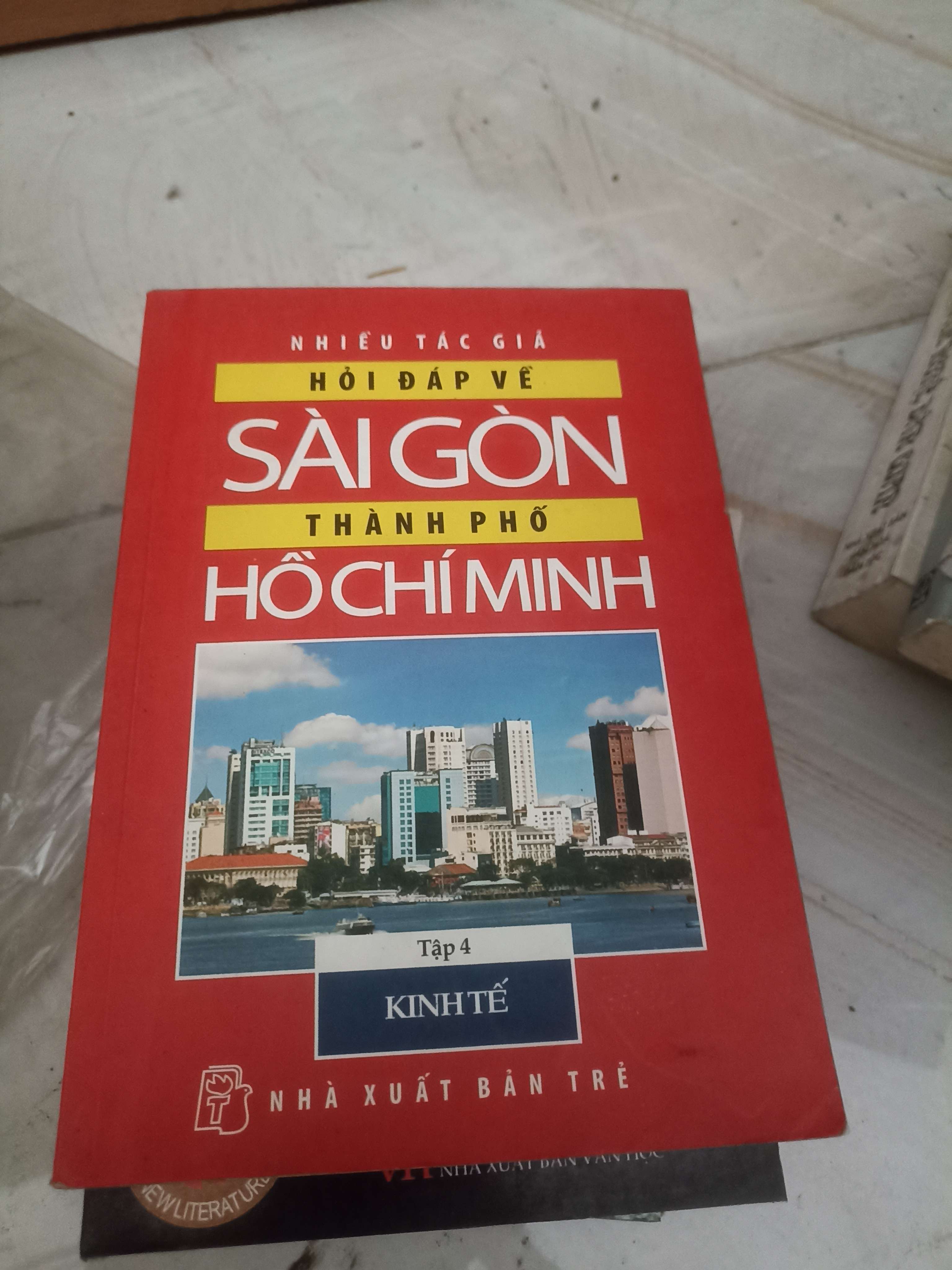Hỏi đáp về Sài Gòn thành phố Hồ Chí Minh 4: Kinh tế (Sách kiến thức tổng hợp) VAVO (NSX)