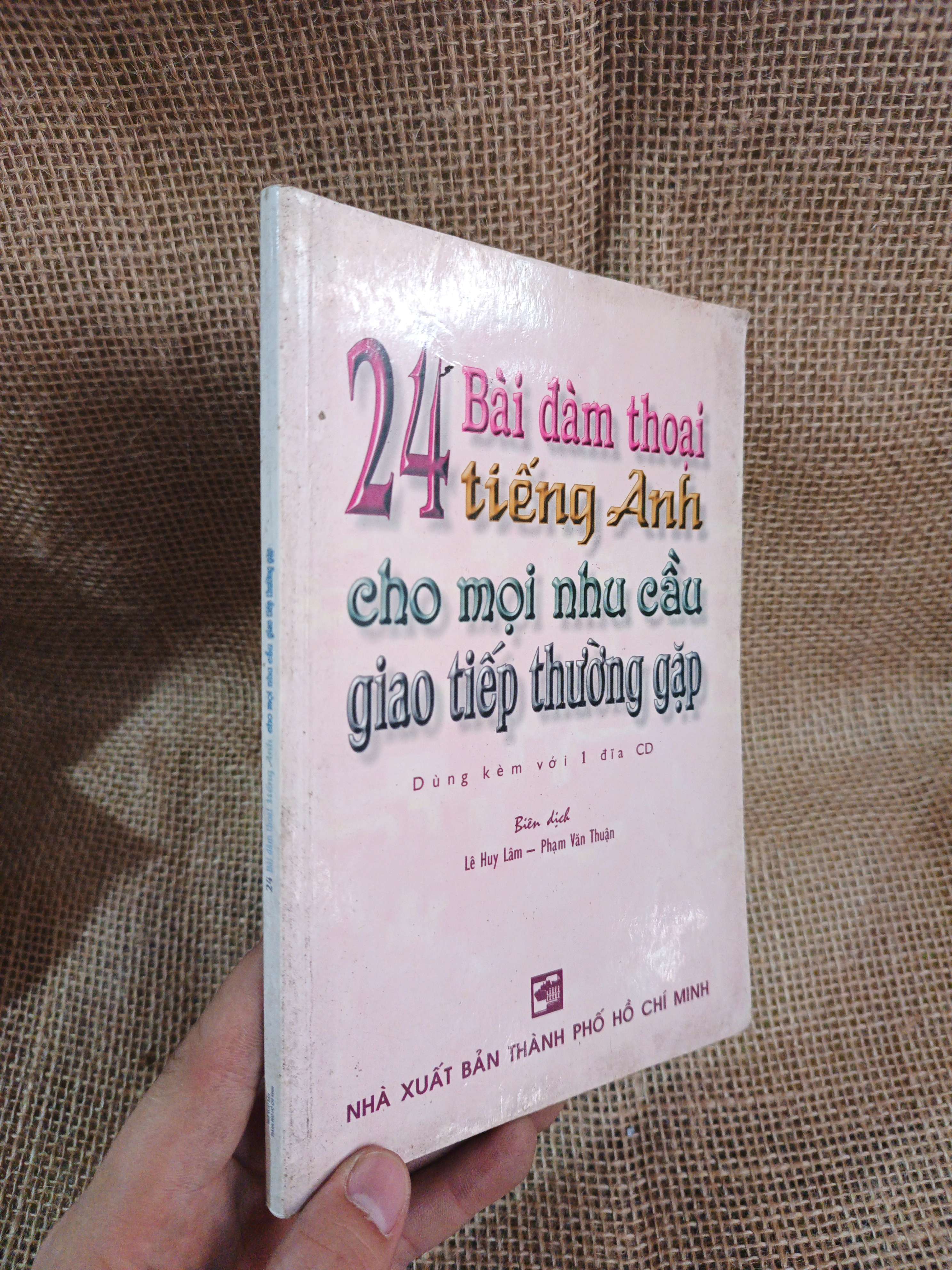 24 bài đàm thoại tiếng Anh cho mọi nhu cầu giao tiếp thường gặp 2006 mới 80% ố(Giáo khoa) HLSC2404 (NSX)