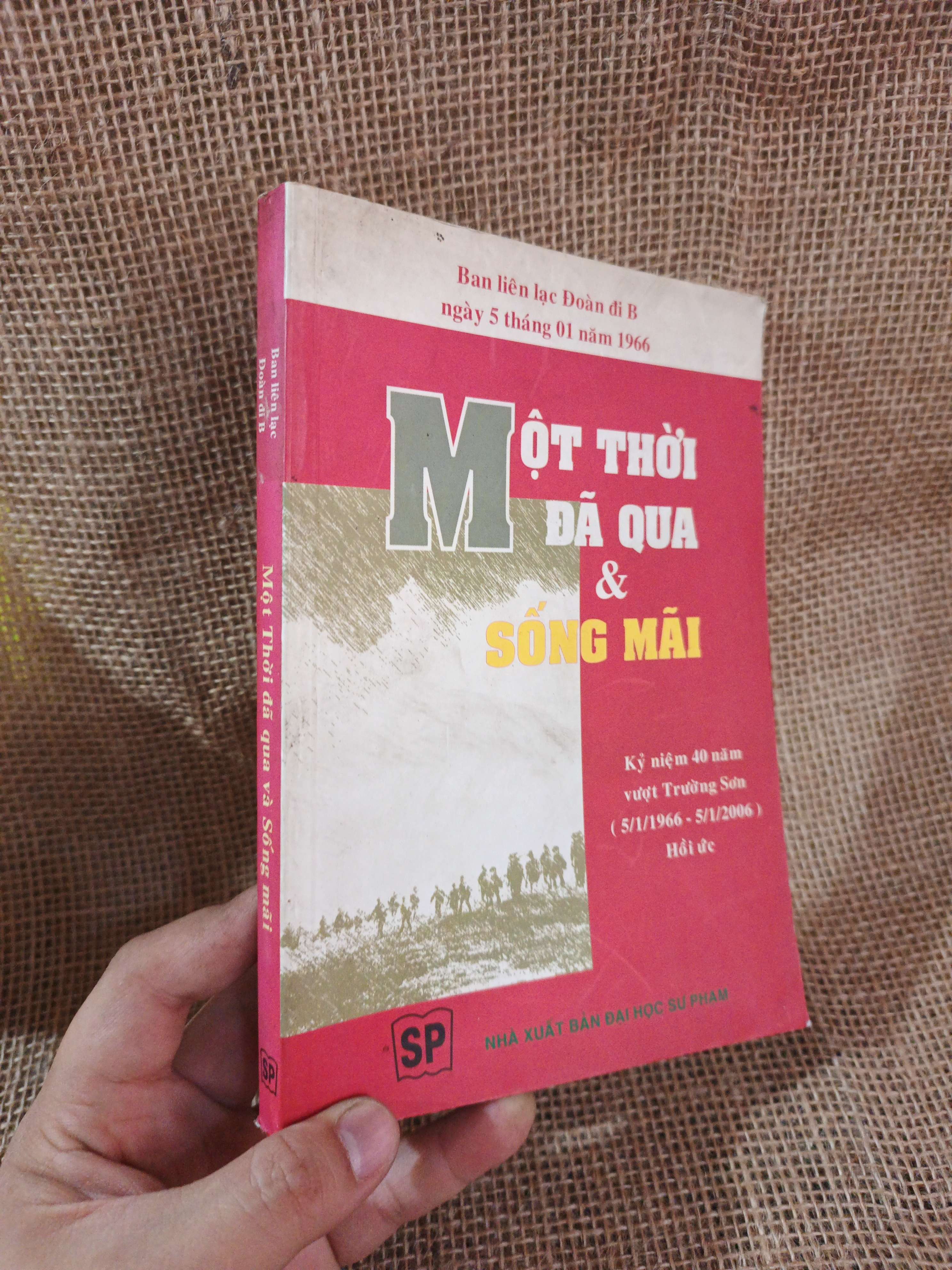 Một thời đã qua và sống mãi 2006 mới 90% (Văn học Việt Nam) HLSC2404 (NSX)