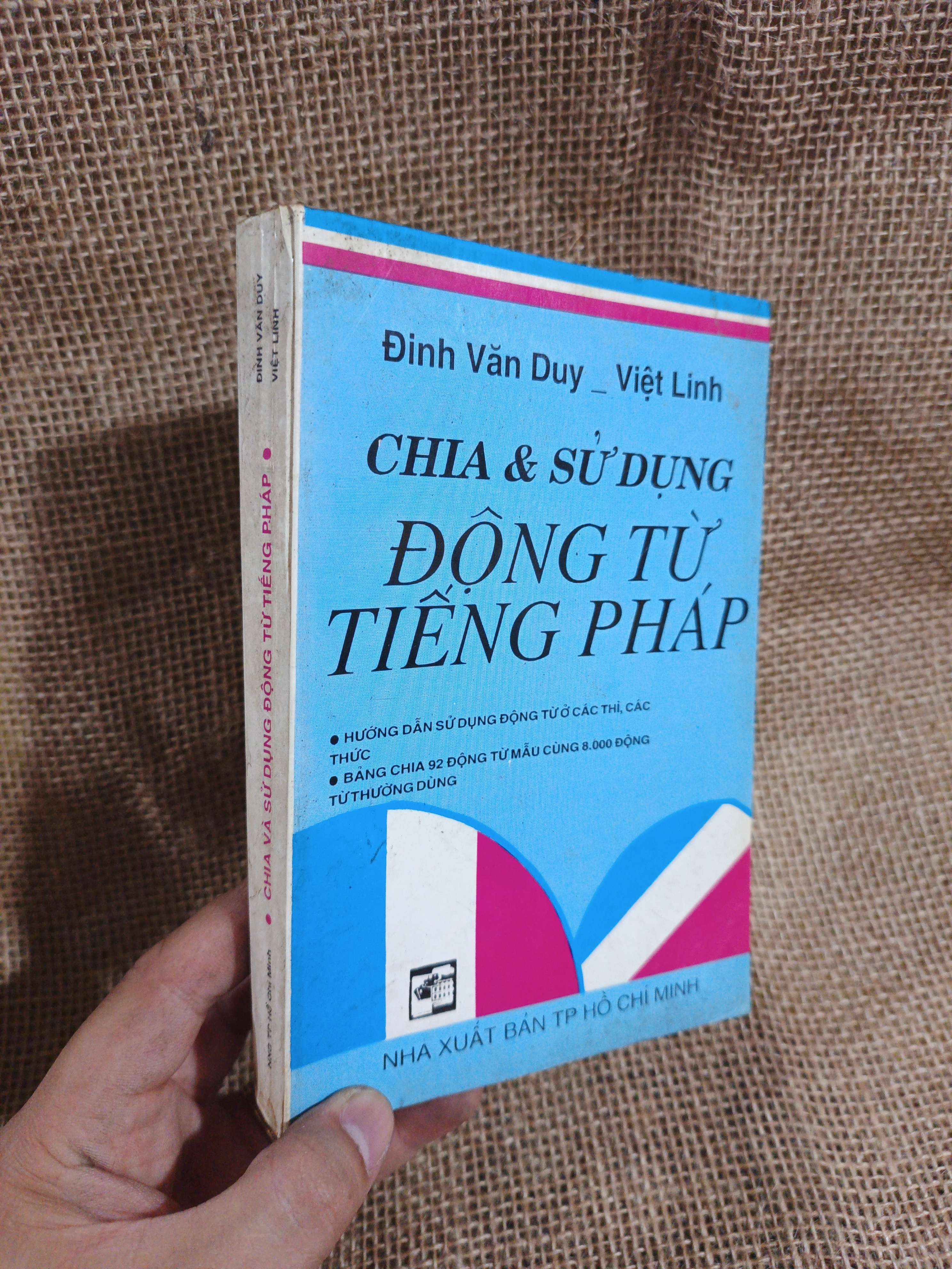 Chia & sử dụng động từ tiếng Pháp - Dinh Văn Duy, Việt Linh mới 80% ố (Sách học tiếng Pháp) HLSC2404