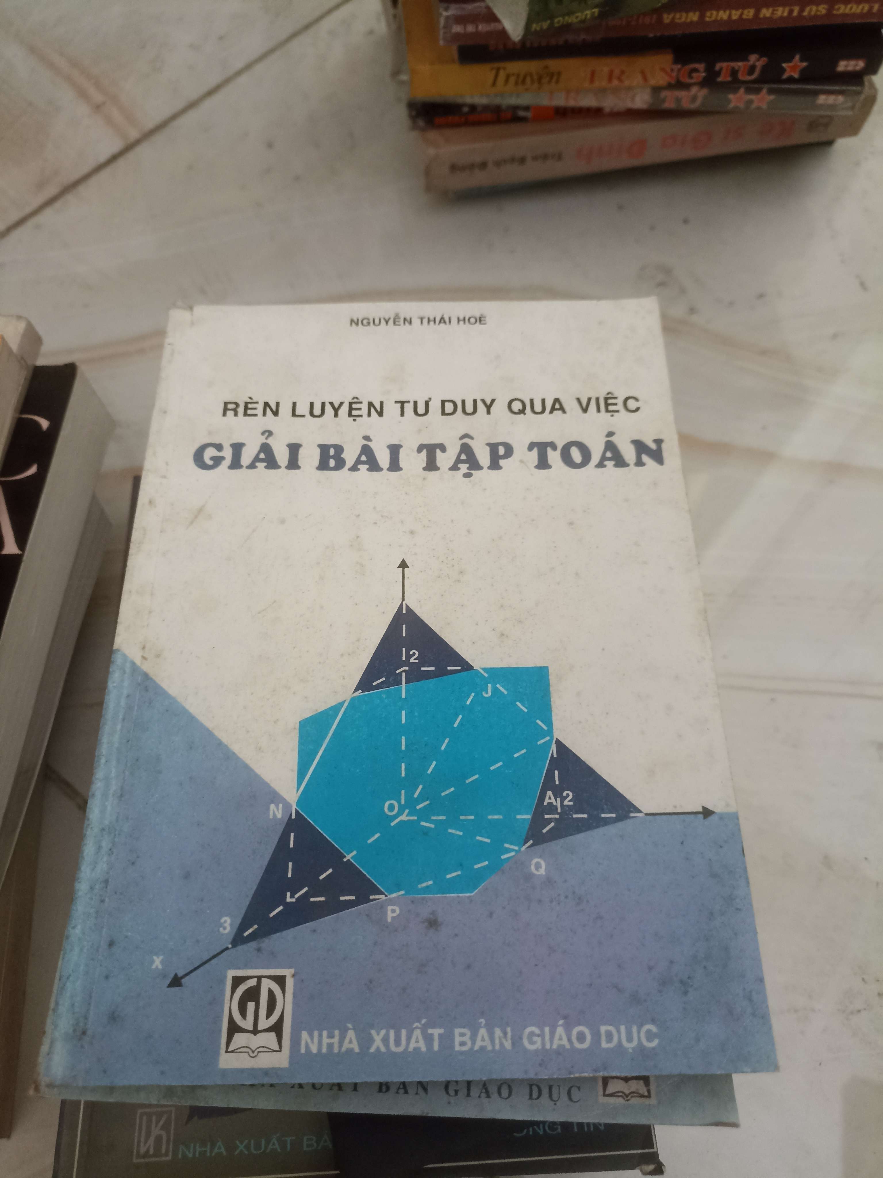 Rèn luyện tư duy qua việc giải bài tập toán - Nguyễn Thái Hòe (Giáo khoa) VAVO