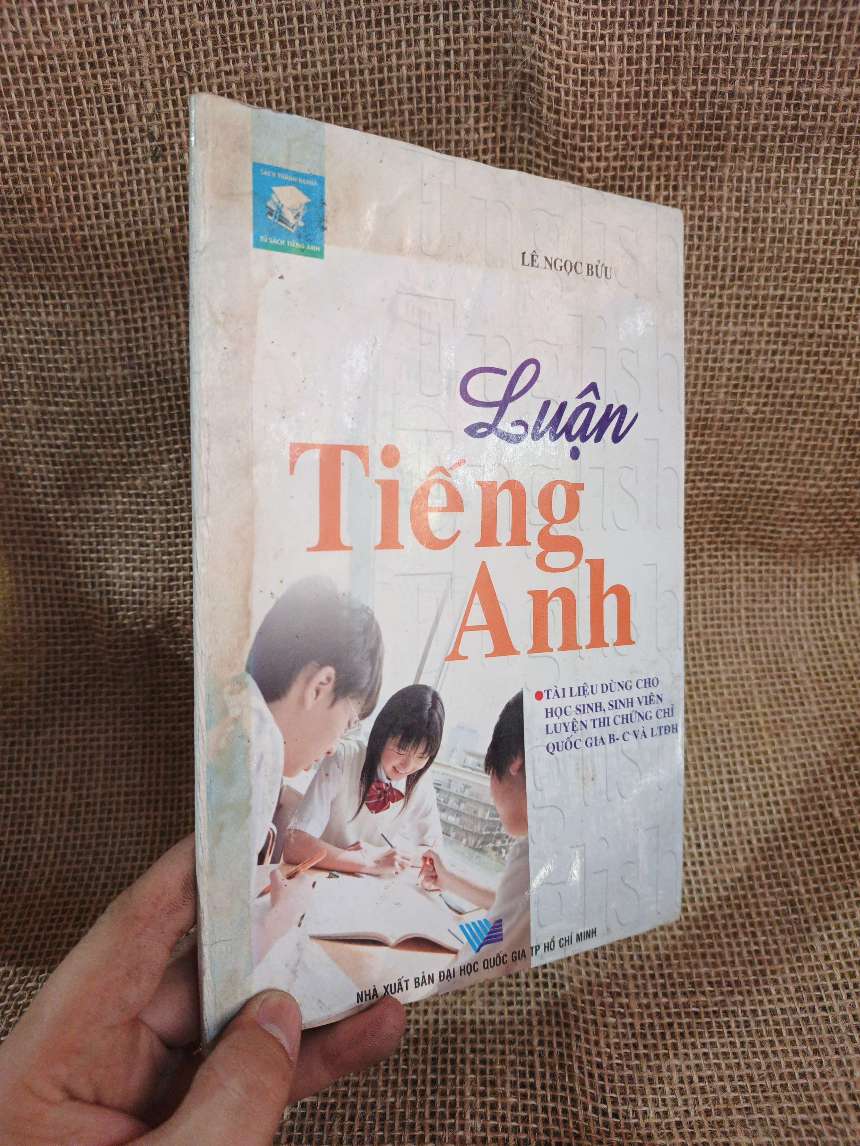 Luận Tiếng Anh - Lê Ngọc Bửu 2008 mới 80% ẫm (Sách tự học tiếng Anh) HLSC2404