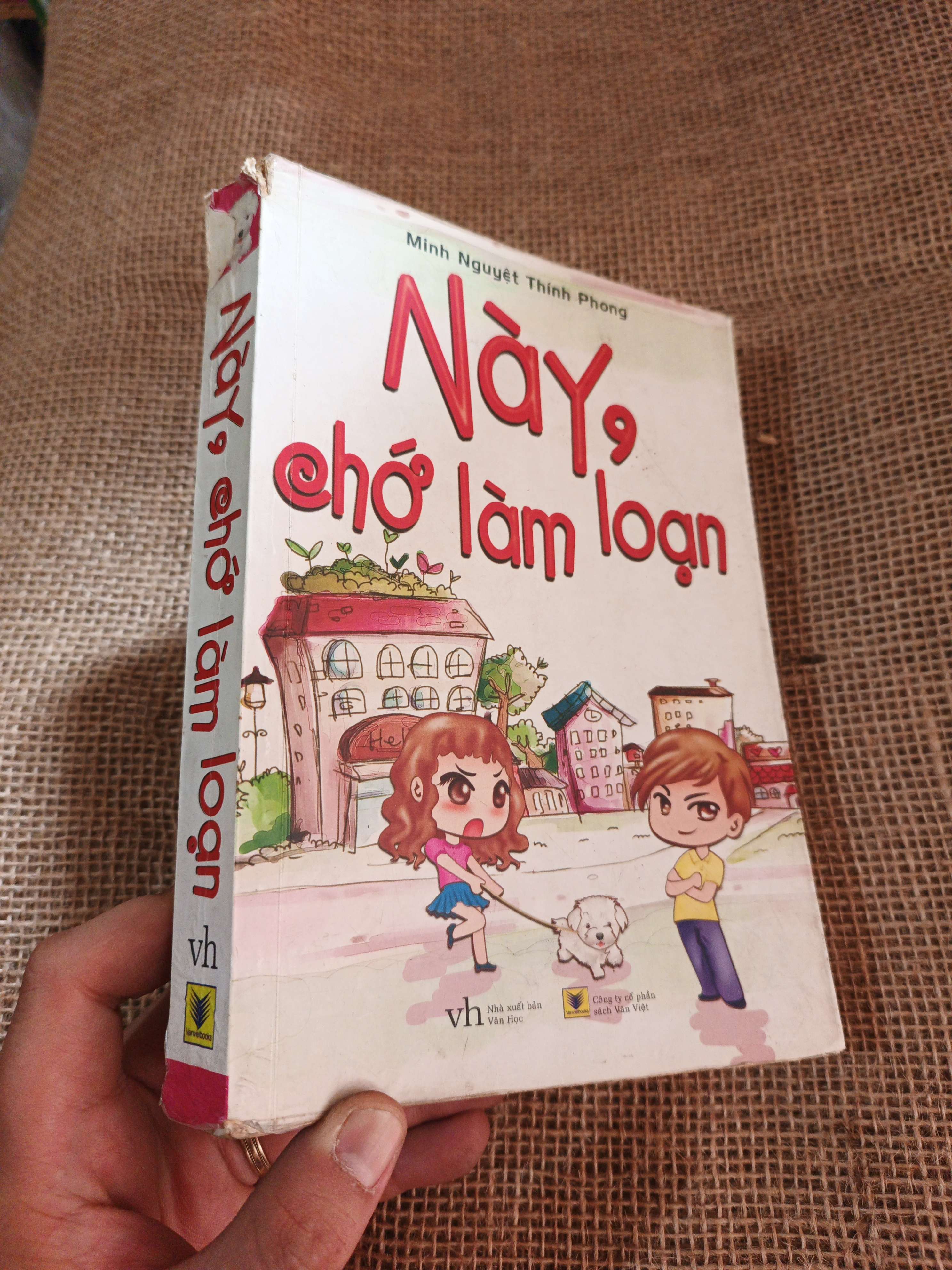 Này, chớ làm loạn - Minh Nguyệt, Thiên Phong 2013 mới 70% ố rách gáy (Sách văn học) HLSC2404 (NSX)
