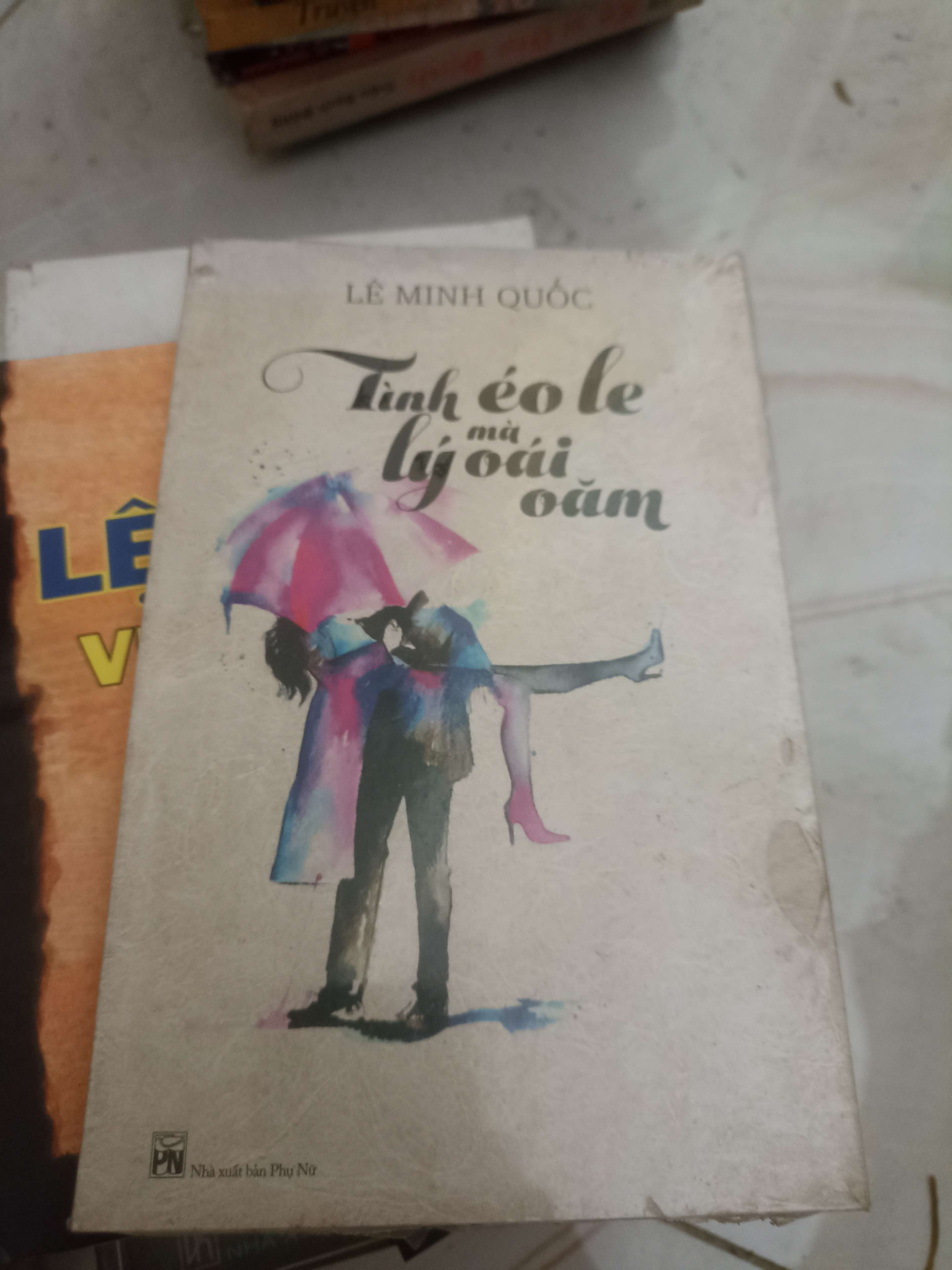 Tình éo le mà lý oái ăm - Lê Minh Quốc (Văn học Việt Nam) VAVO