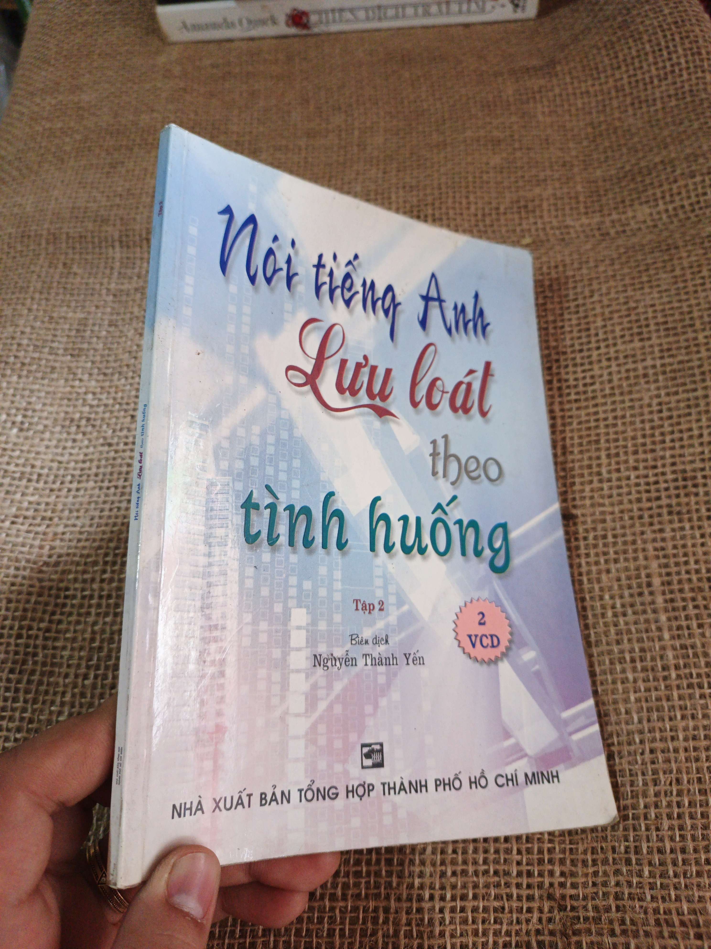 Nói tiếng Anh lưu loát theo tình huống 2 2009 mới 80% ố (Sách tự học tiếng Anh) HLSC2404 (NSX)