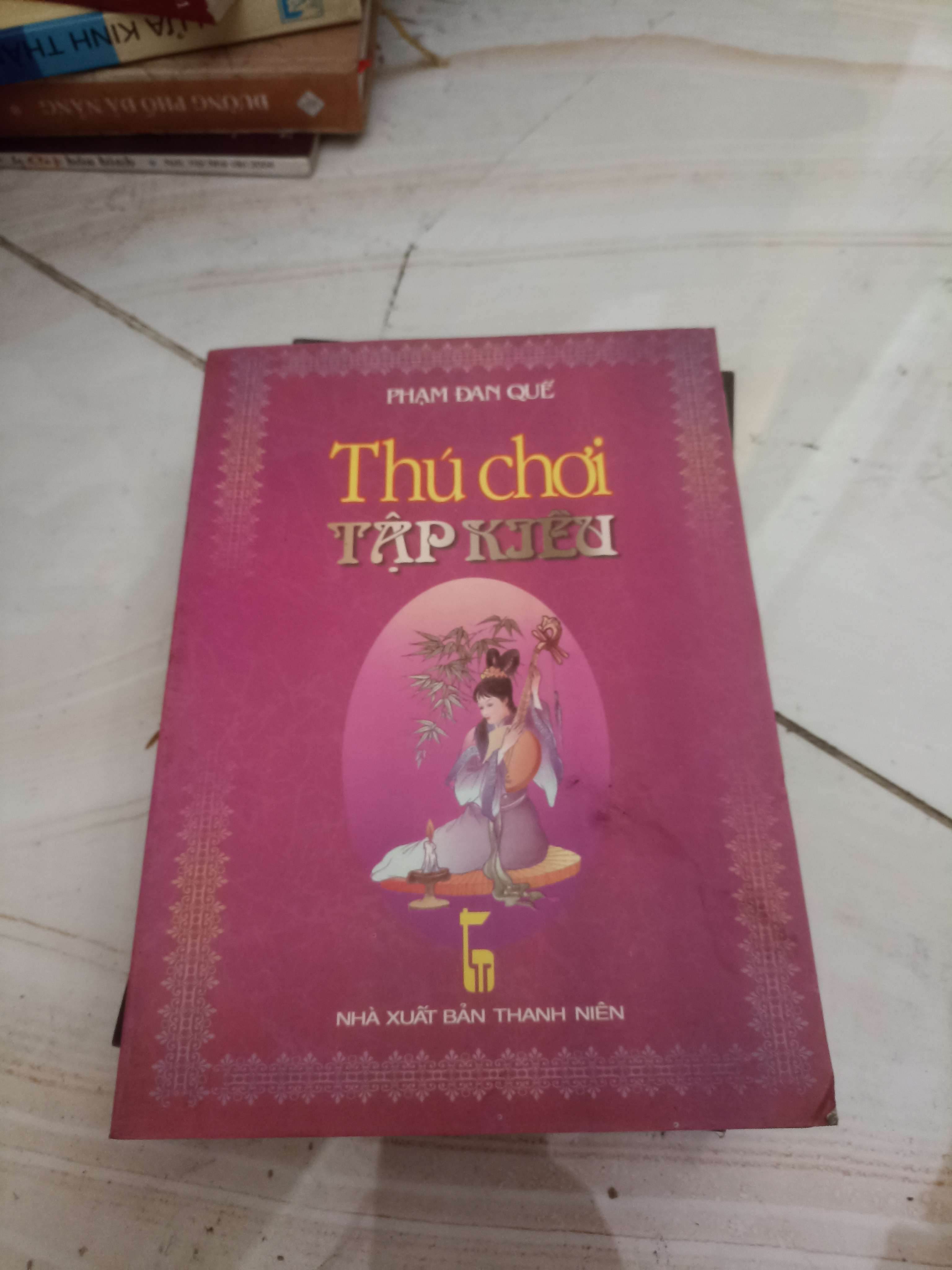 Thú chơi tập kiều - Phạm Đan Quế (Văn học Việt Nam) VAVO
